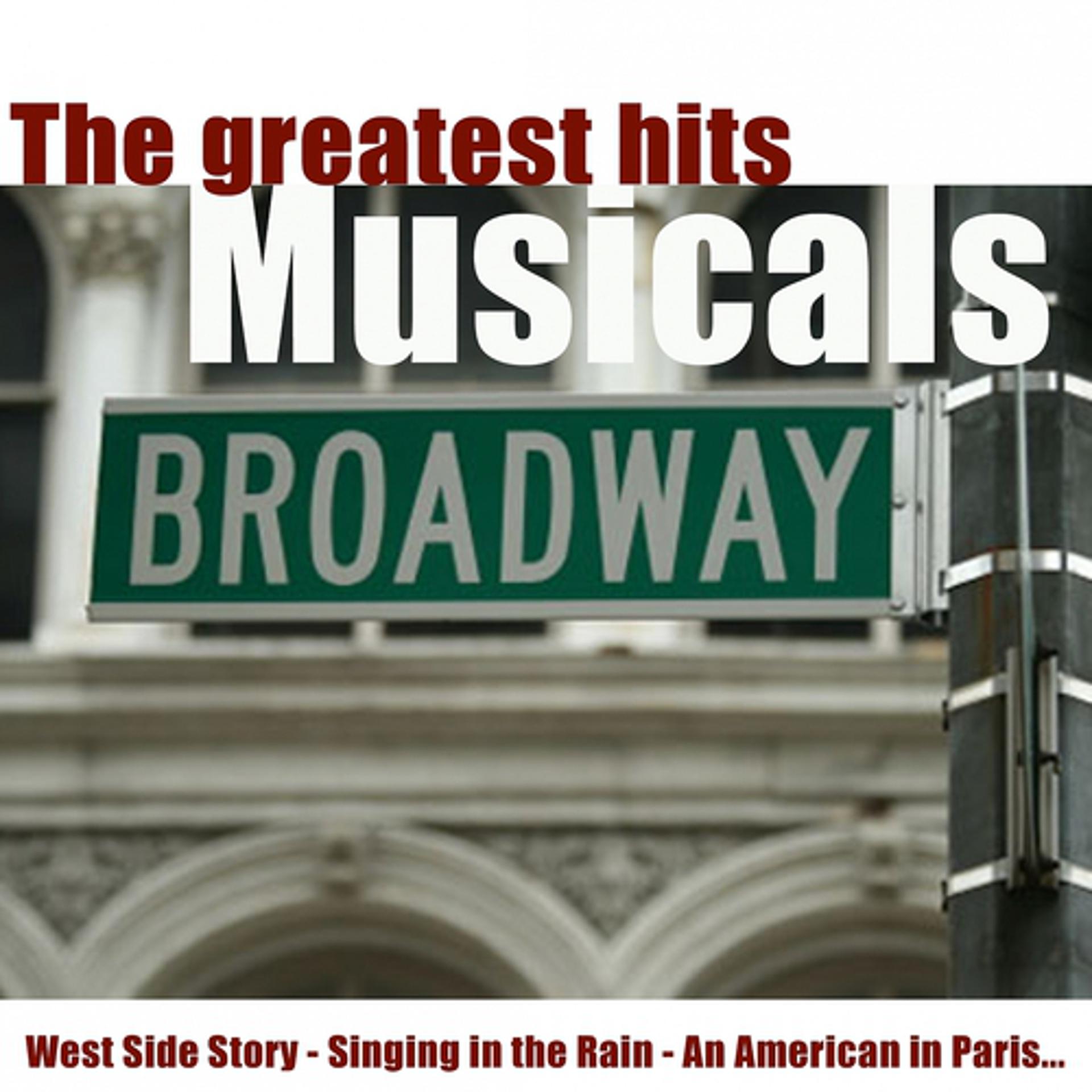 Постер альбома The Greatest Hits Musicals Broadway (18 Hits)