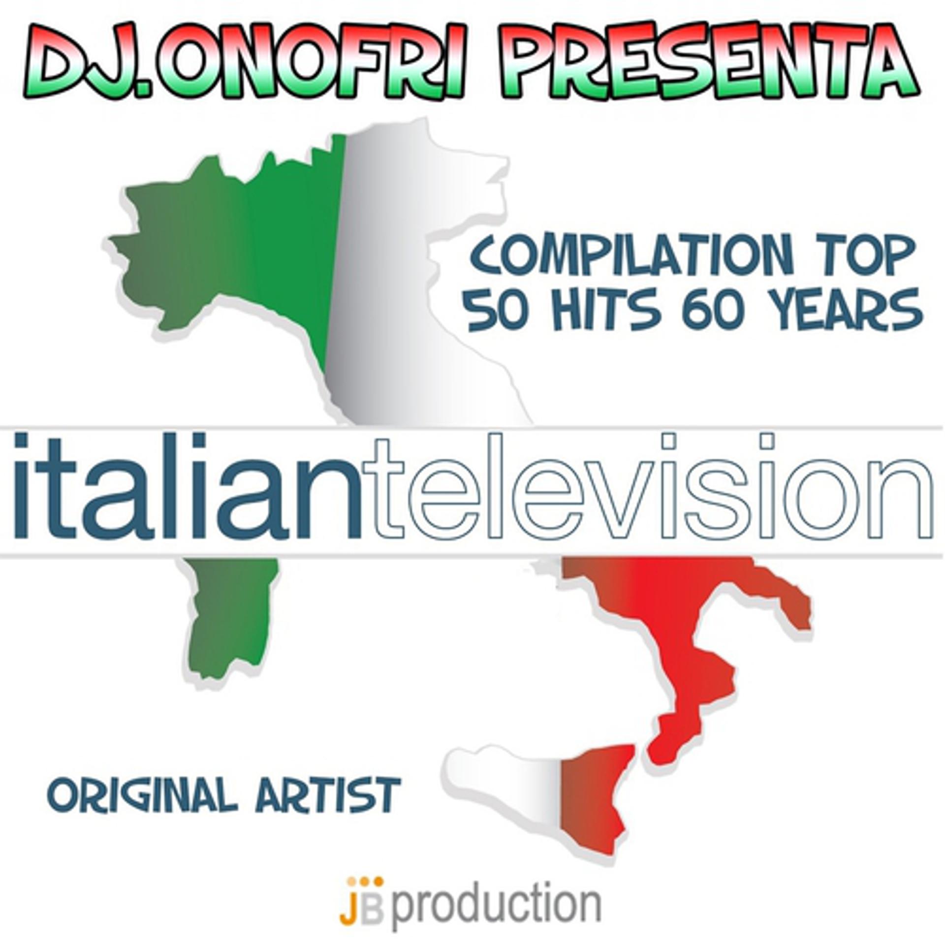 Постер альбома Italian Television Compilation: Top 50 Hits 60 Years