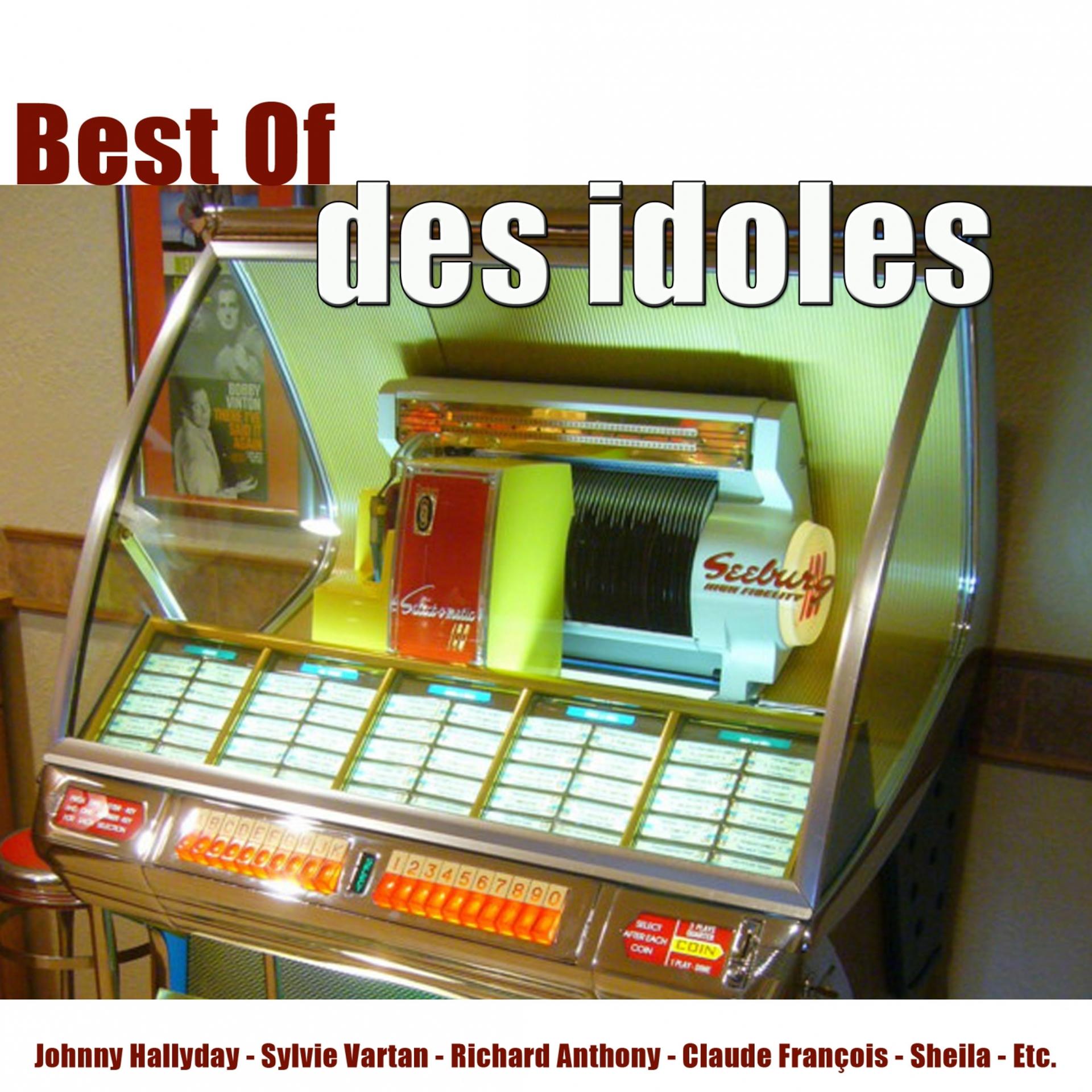 Постер альбома Best Of des idoles