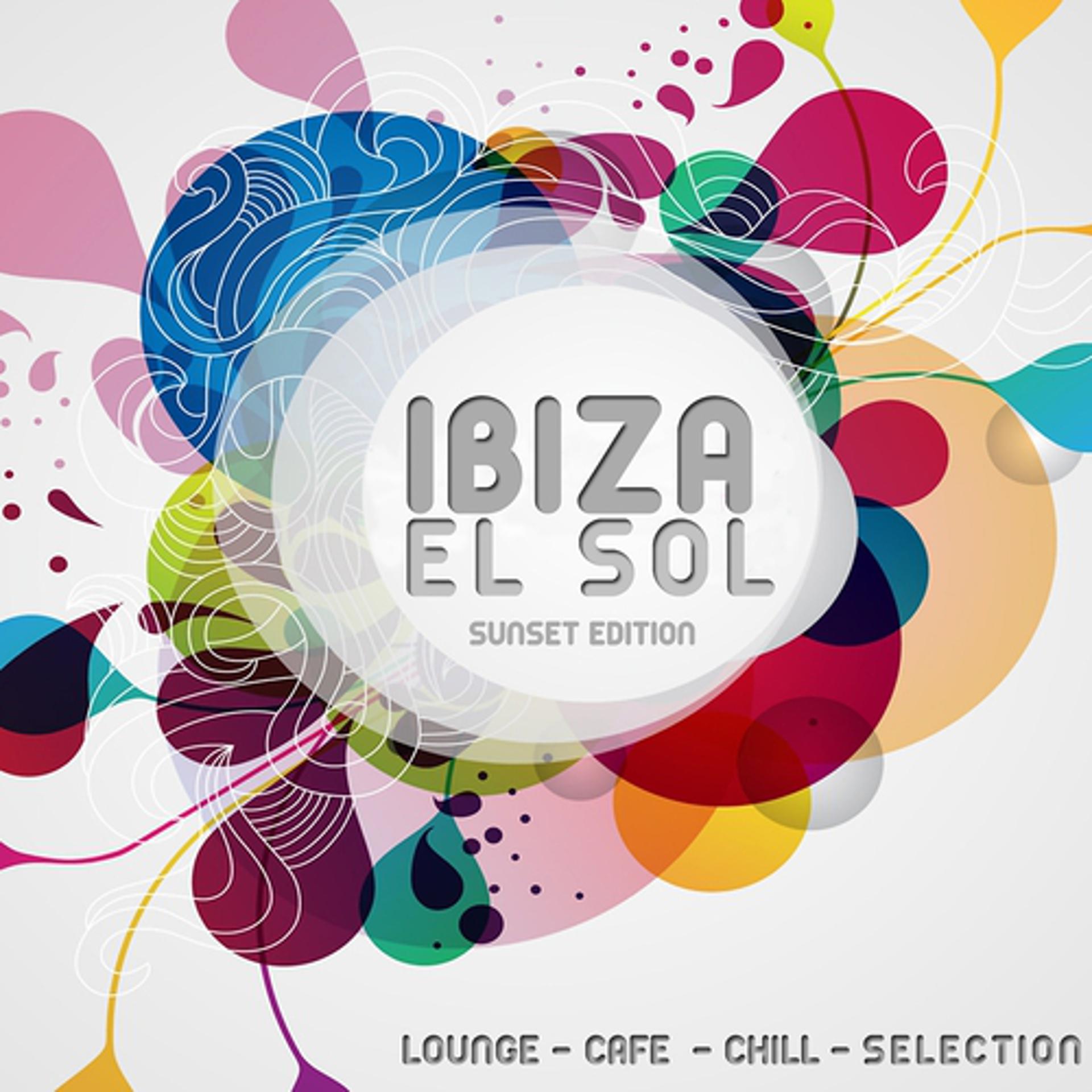 Постер альбома Ibiza El Sol - Sunset Edition