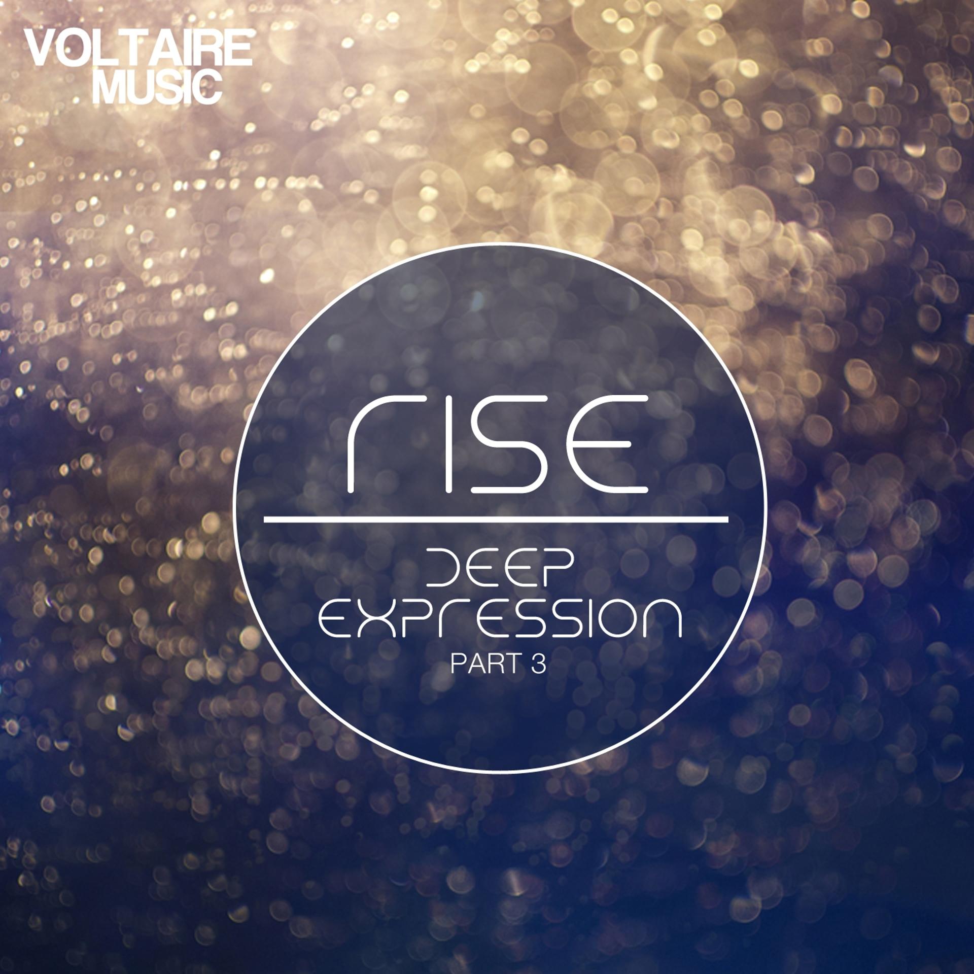 Постер альбома Rise - Deep Expression, Pt. 3