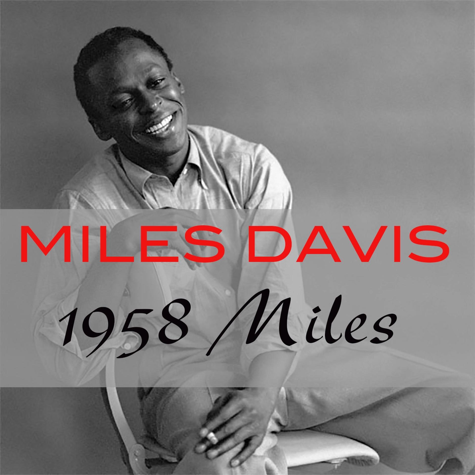 Постер альбома Miles Davis: 1958 Miles