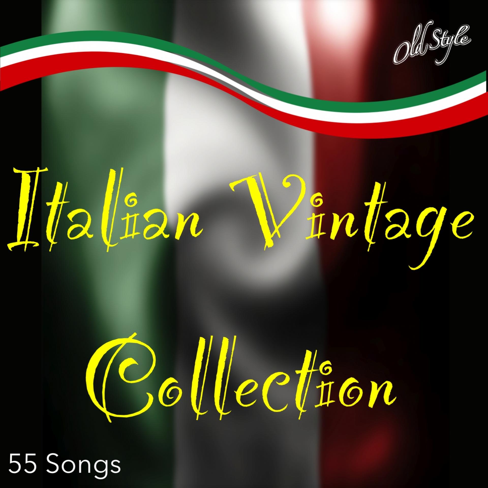 Постер альбома Italian Vintage Collection (The best of Italian Songs)