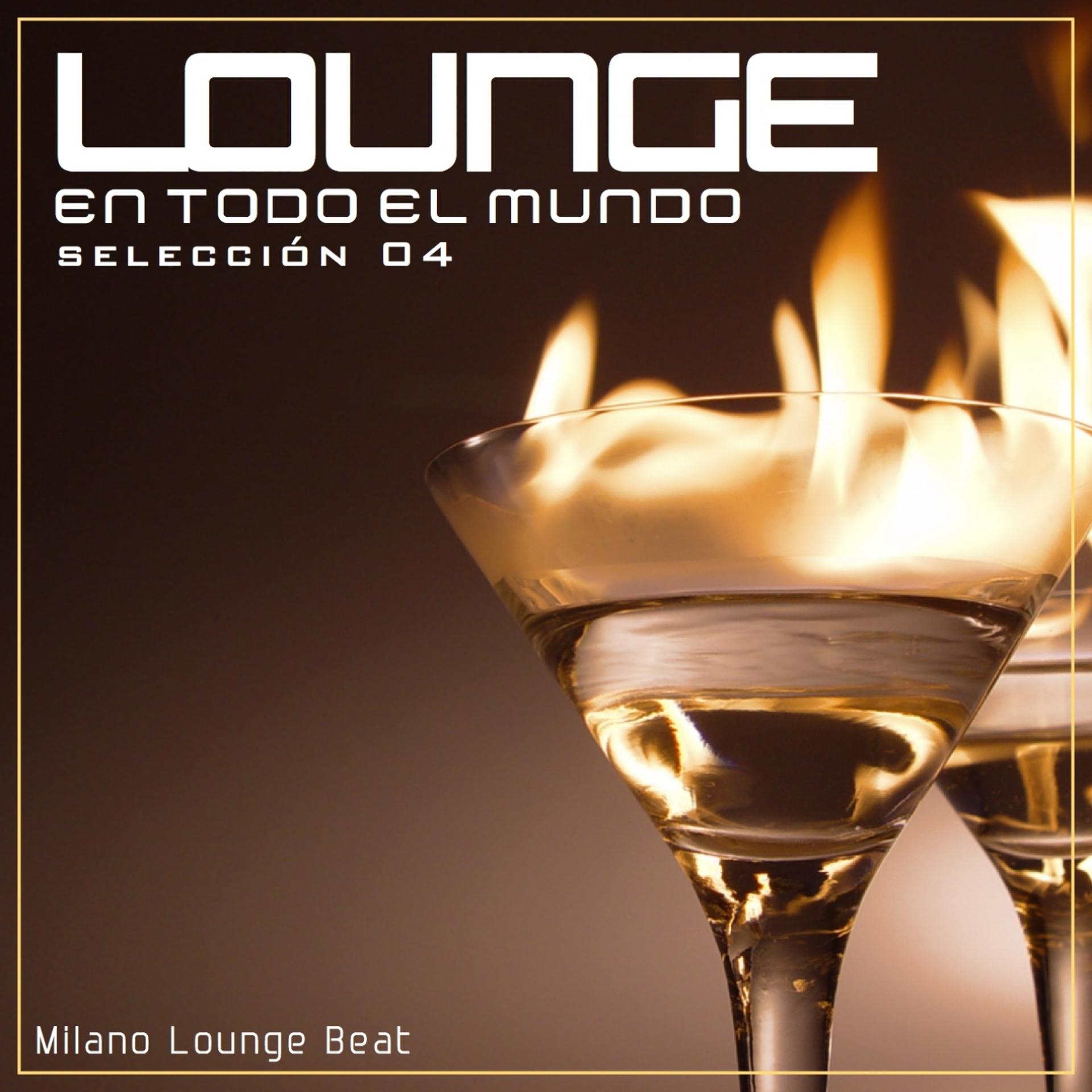 Постер альбома Lounge En Todo El Mundo Selección 04