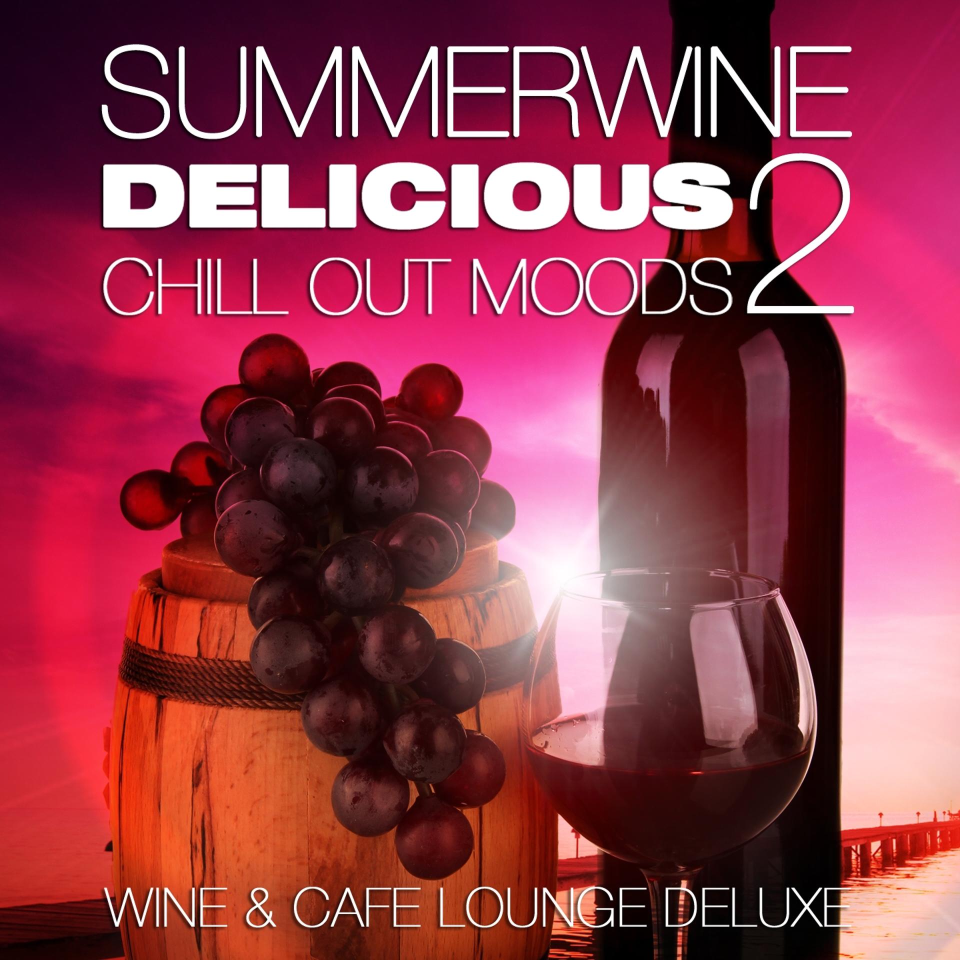 Постер альбома Summerwine, Delicious Chill Out Moods, Vol.2