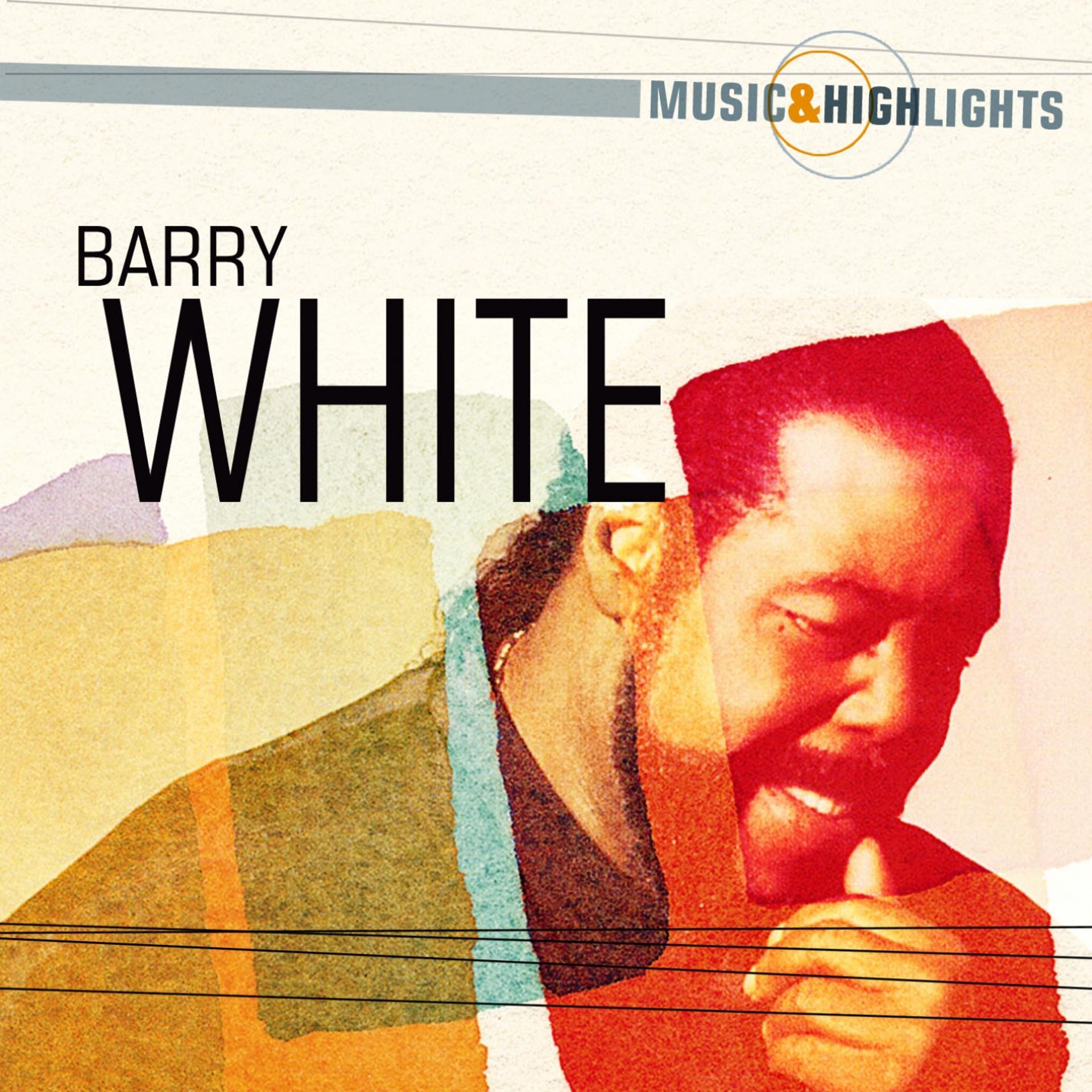 Постер альбома Music & Highlights: Barry White