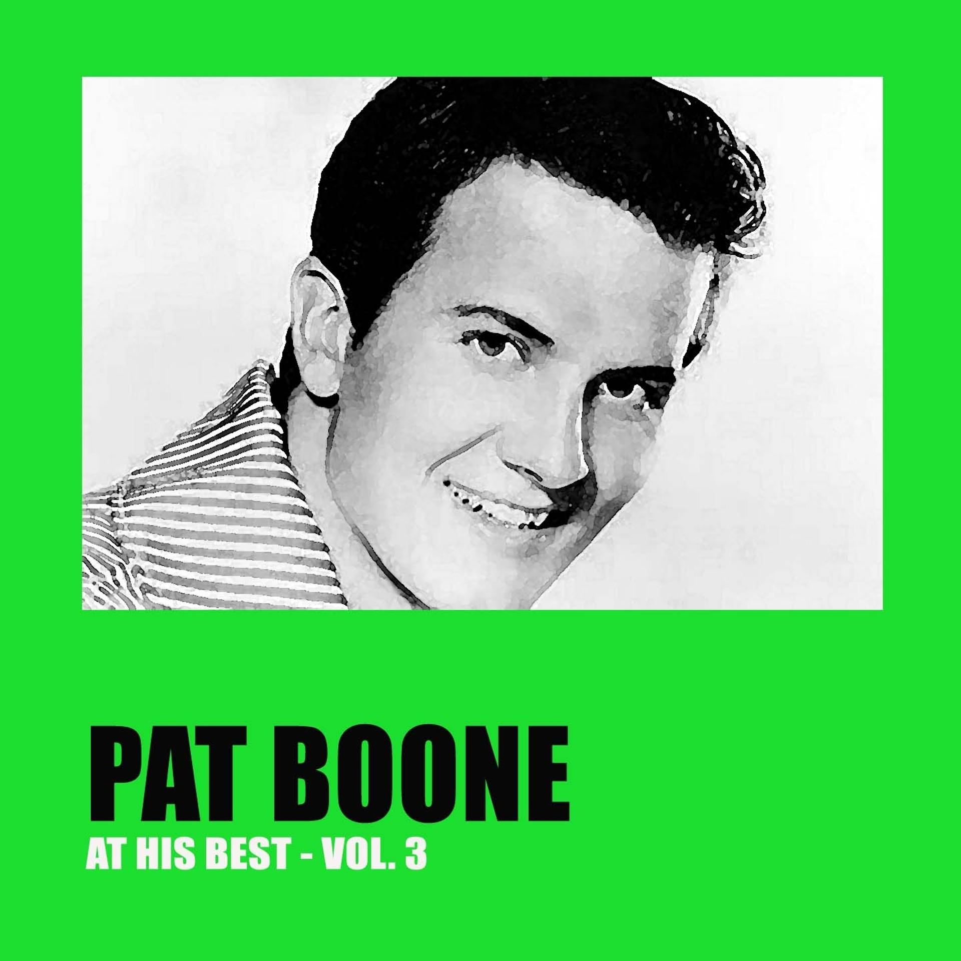 Постер альбома Pat Boone at His Best, Vol. 3