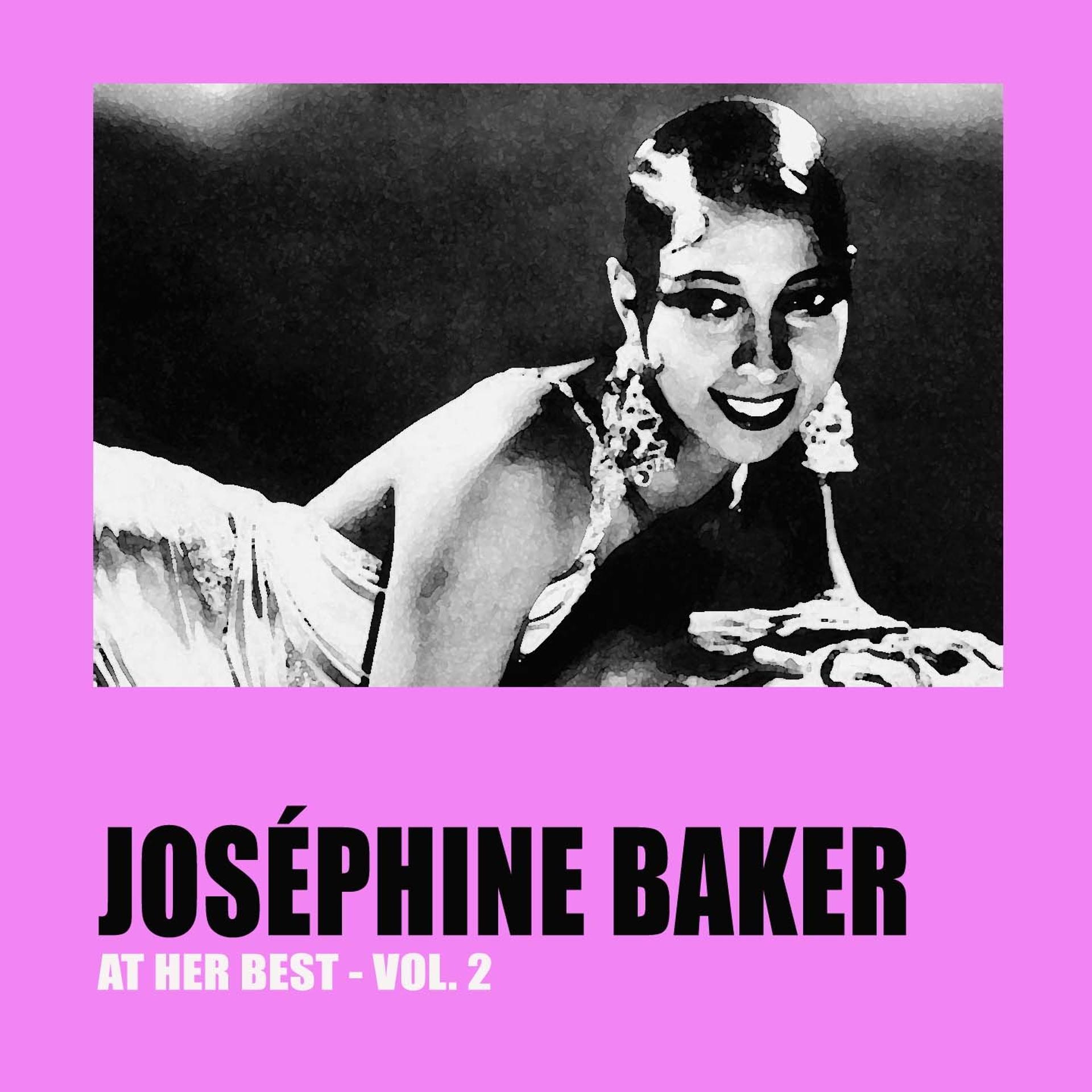 Постер альбома Joséphine Baker at Her Best, Vol. 2