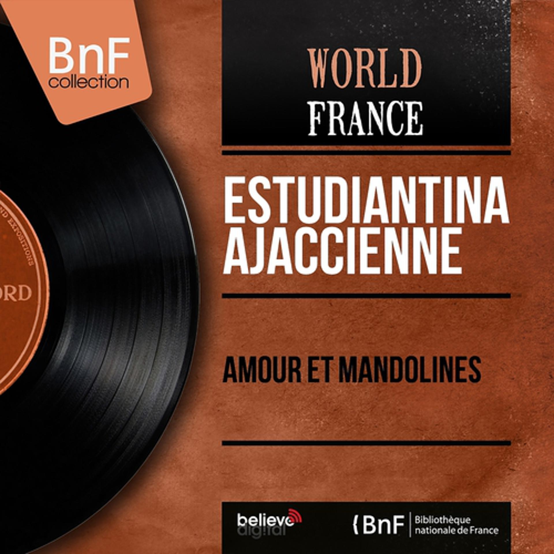 Постер альбома Amour et mandolines (Mono Version)