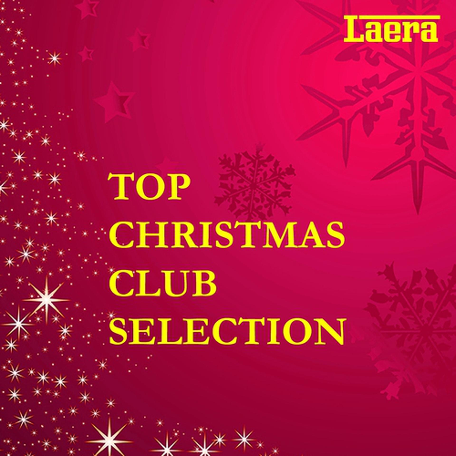 Постер альбома Top Christmas Club Selection