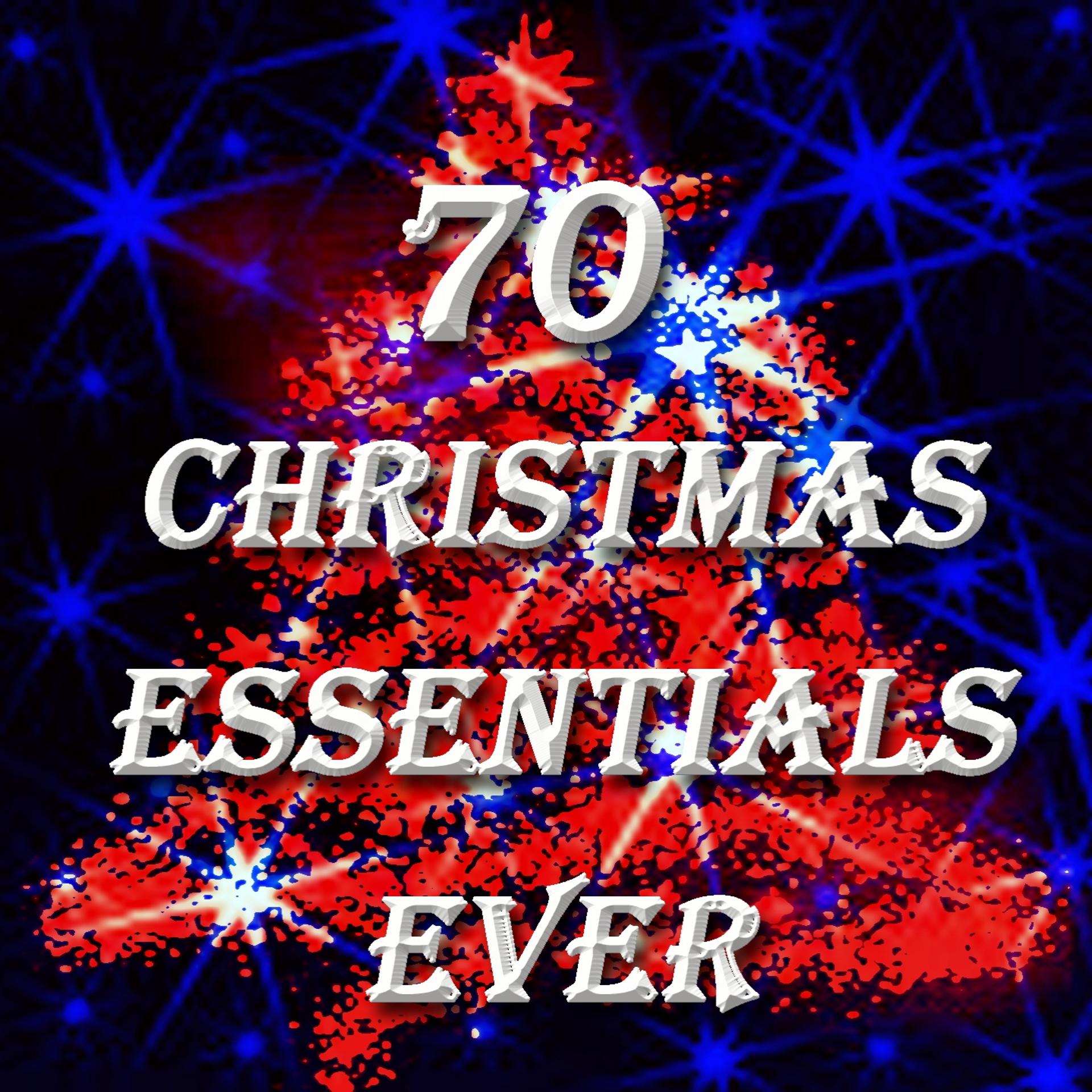 Постер альбома 70 Christmas Essentials Ever