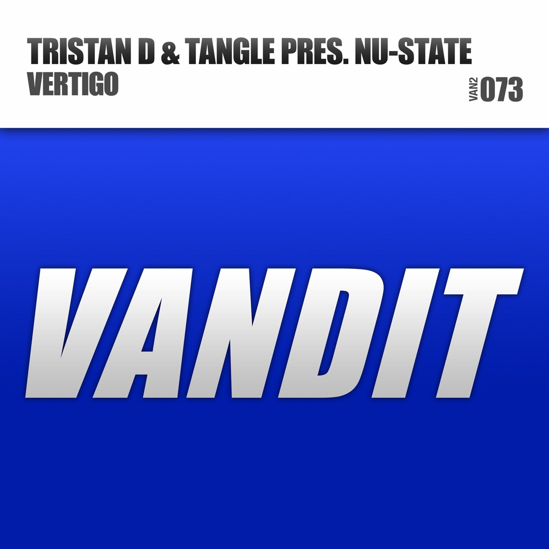 Постер альбома VERTIGO (Tristan D & Tangle Present Nu-State)