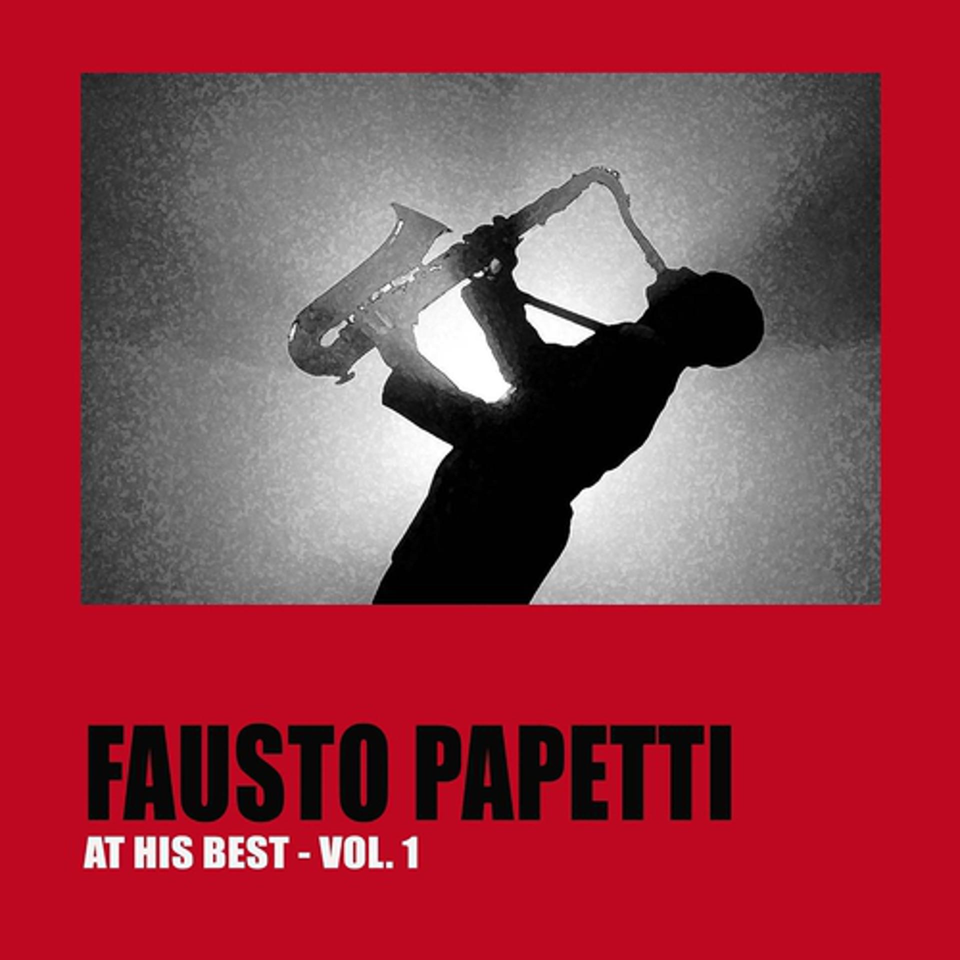 Постер альбома Fausto Papetti at His Best, Vol. 1