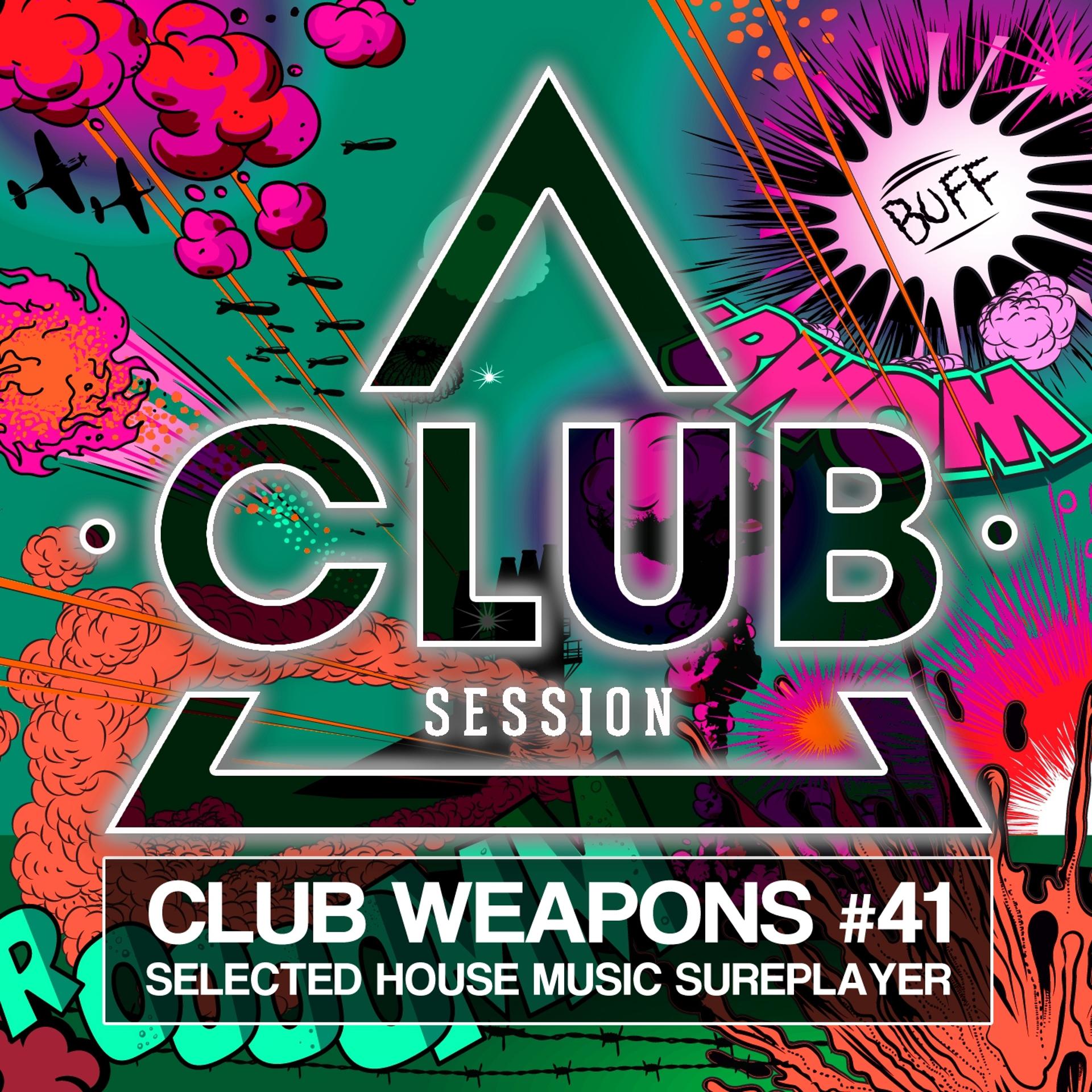 Постер альбома Club Session Pres. Club Weapons No. 41