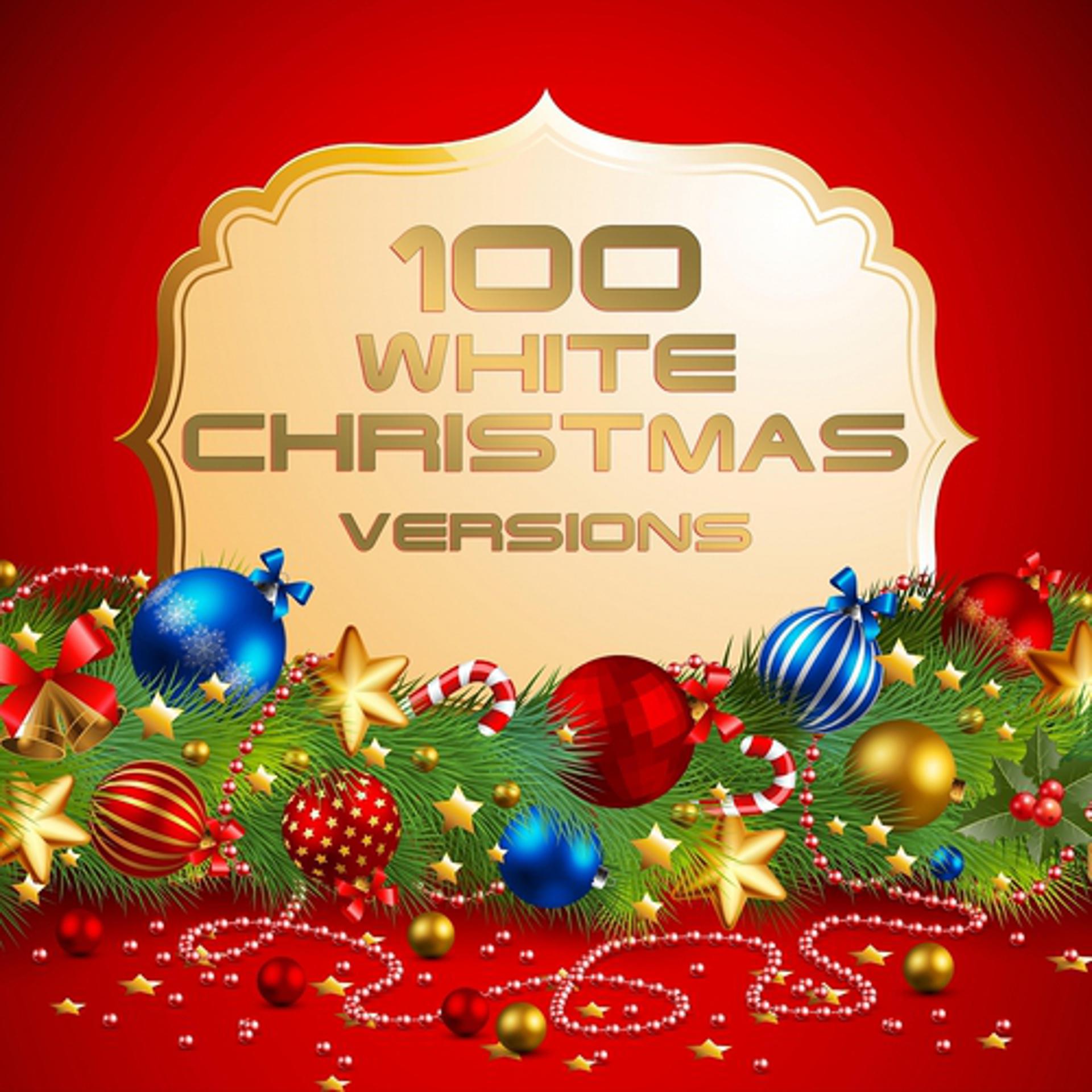 Постер альбома 100 White Christmas Versions