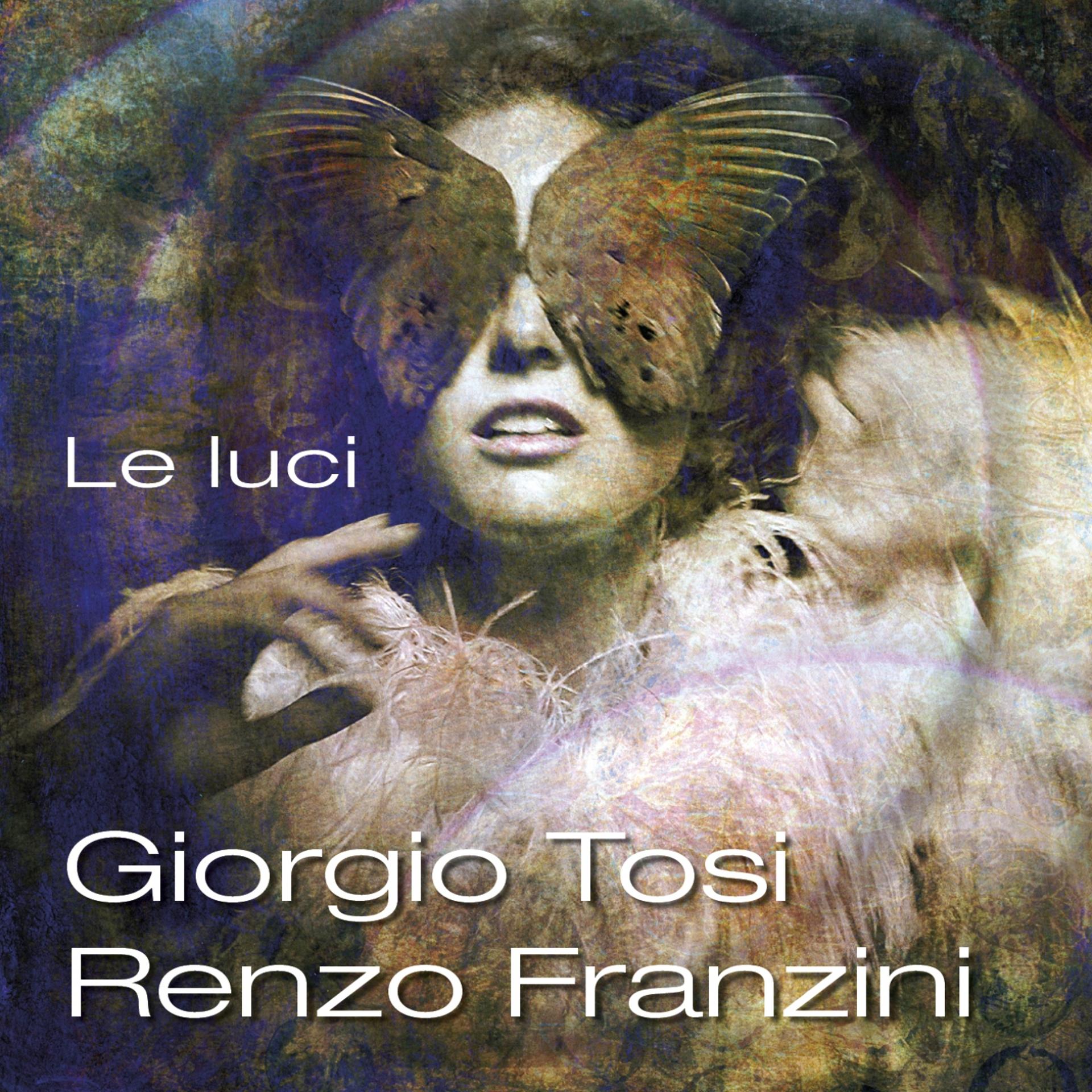 Постер альбома Giorgio Tosi: Le luci