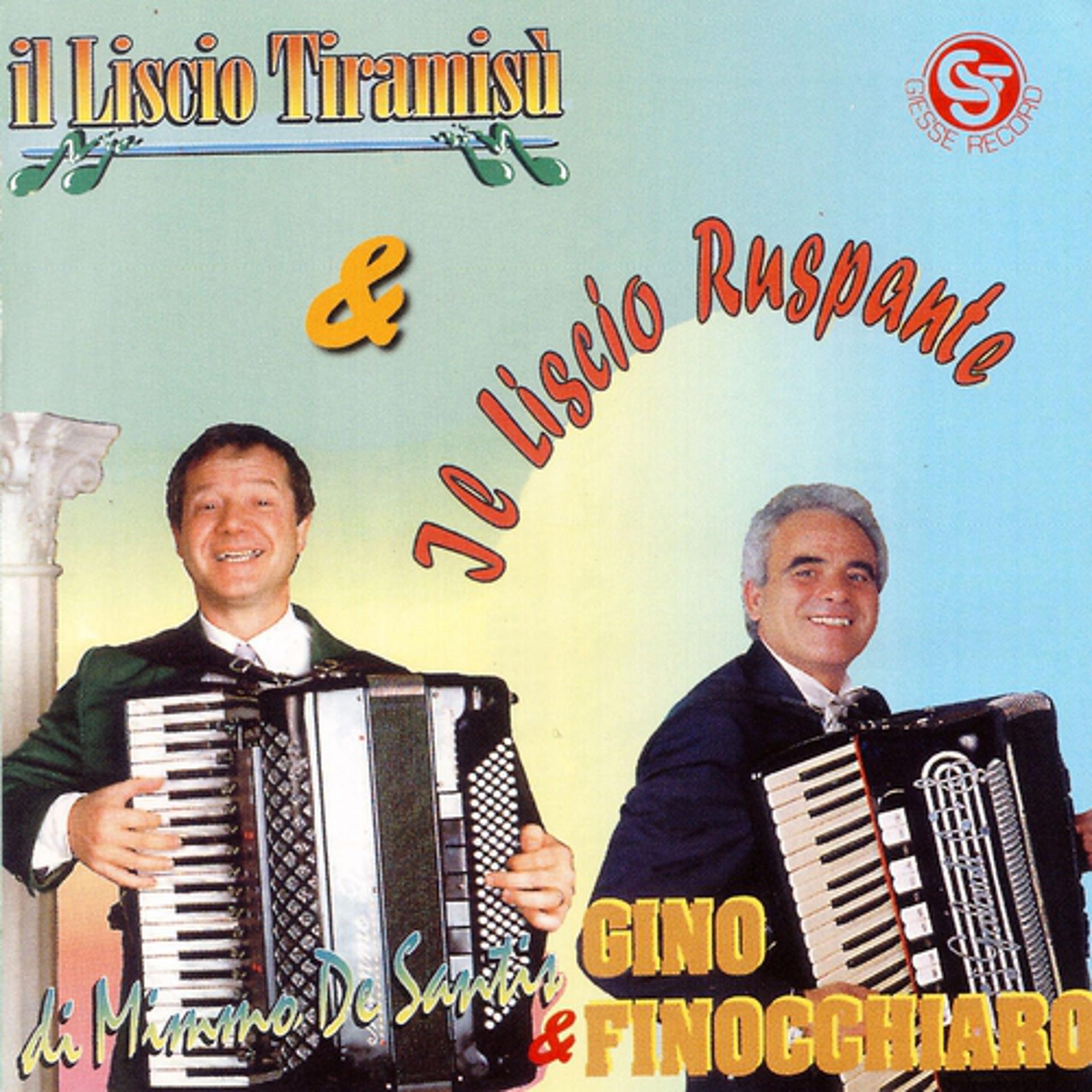 Постер альбома Il liscio tiramisù & il liscio ruspante