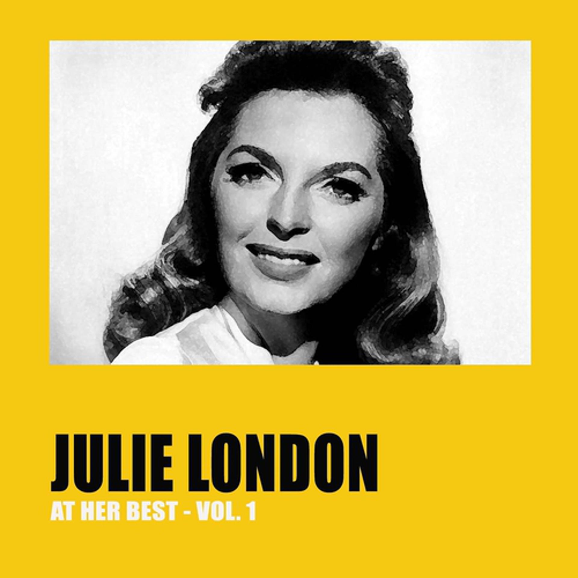 Постер альбома Julie London at Her Best, Vol. 1