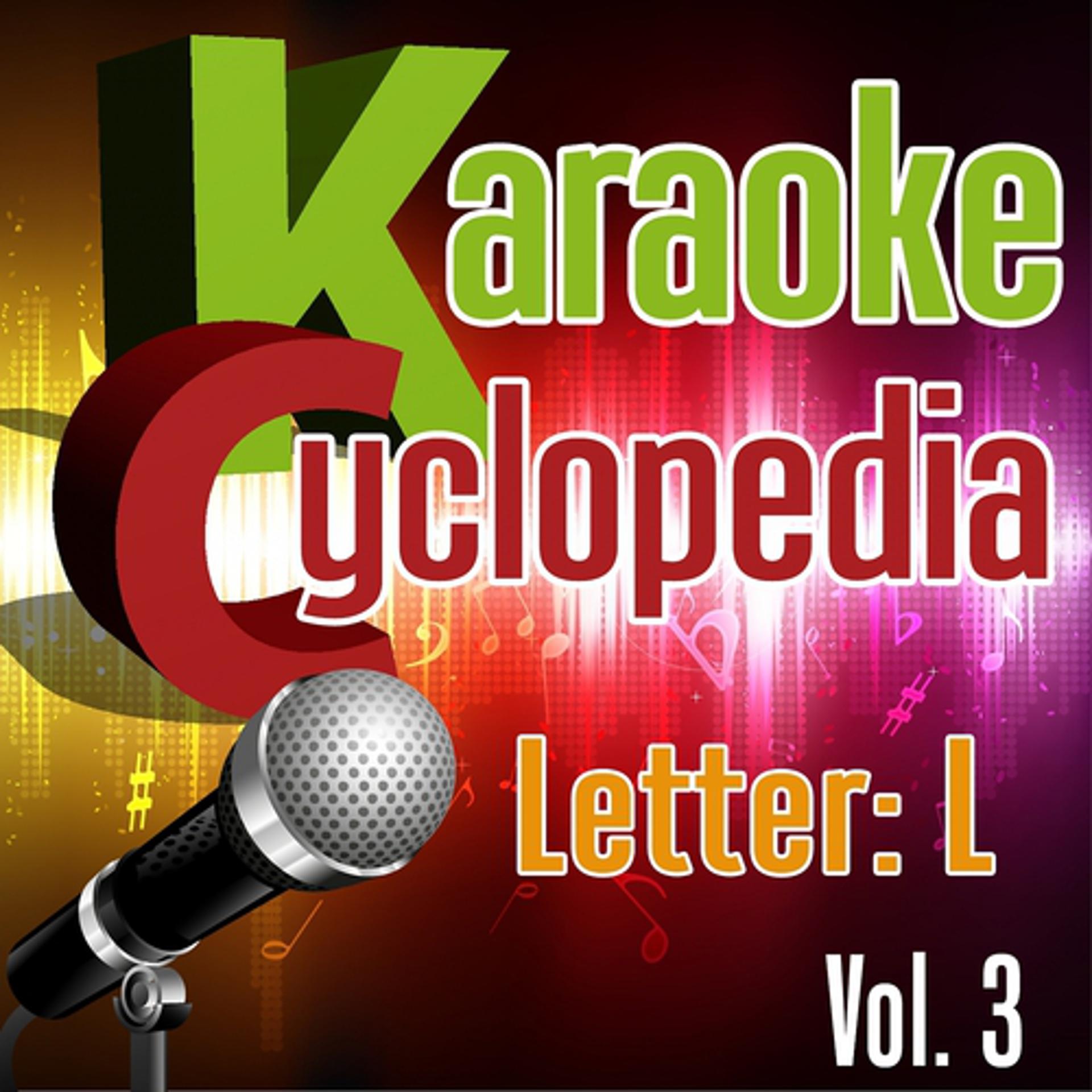 Постер альбома Karaoke Cyclopedia: Letter L, Vol. 3