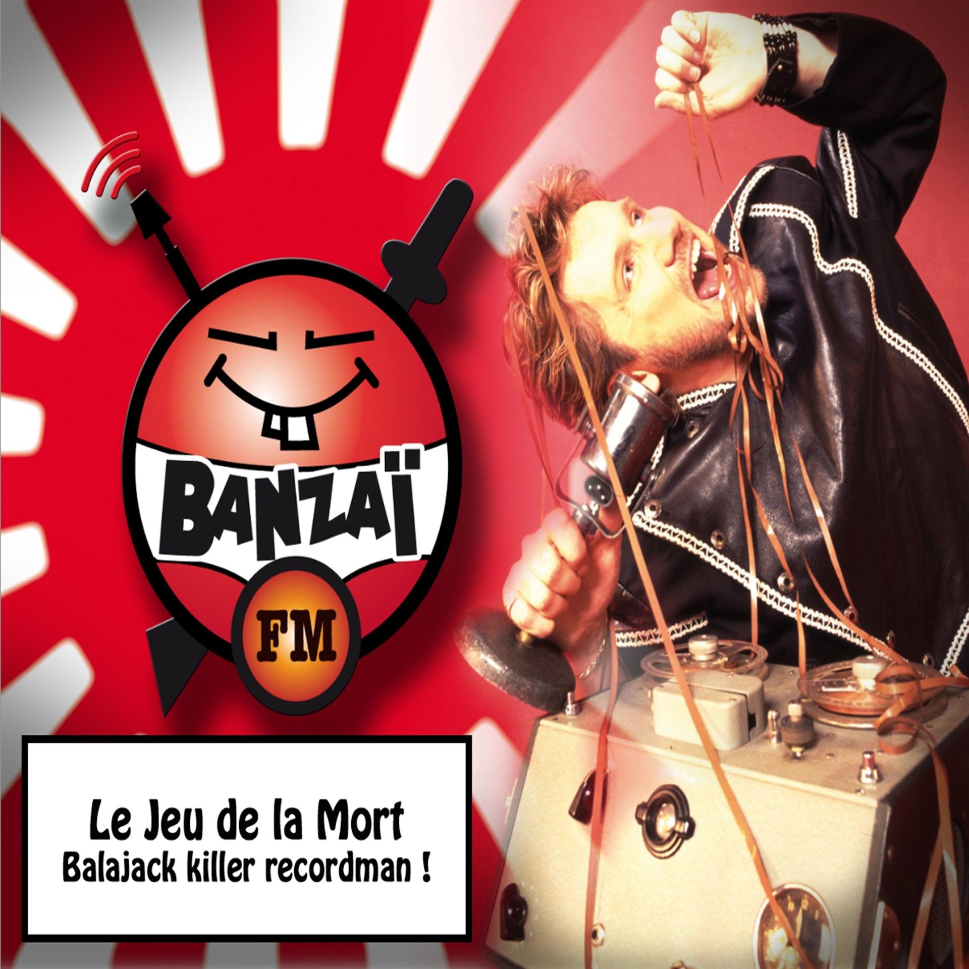 Постер альбома Le jeux de la mort: Balajack killer recordman !