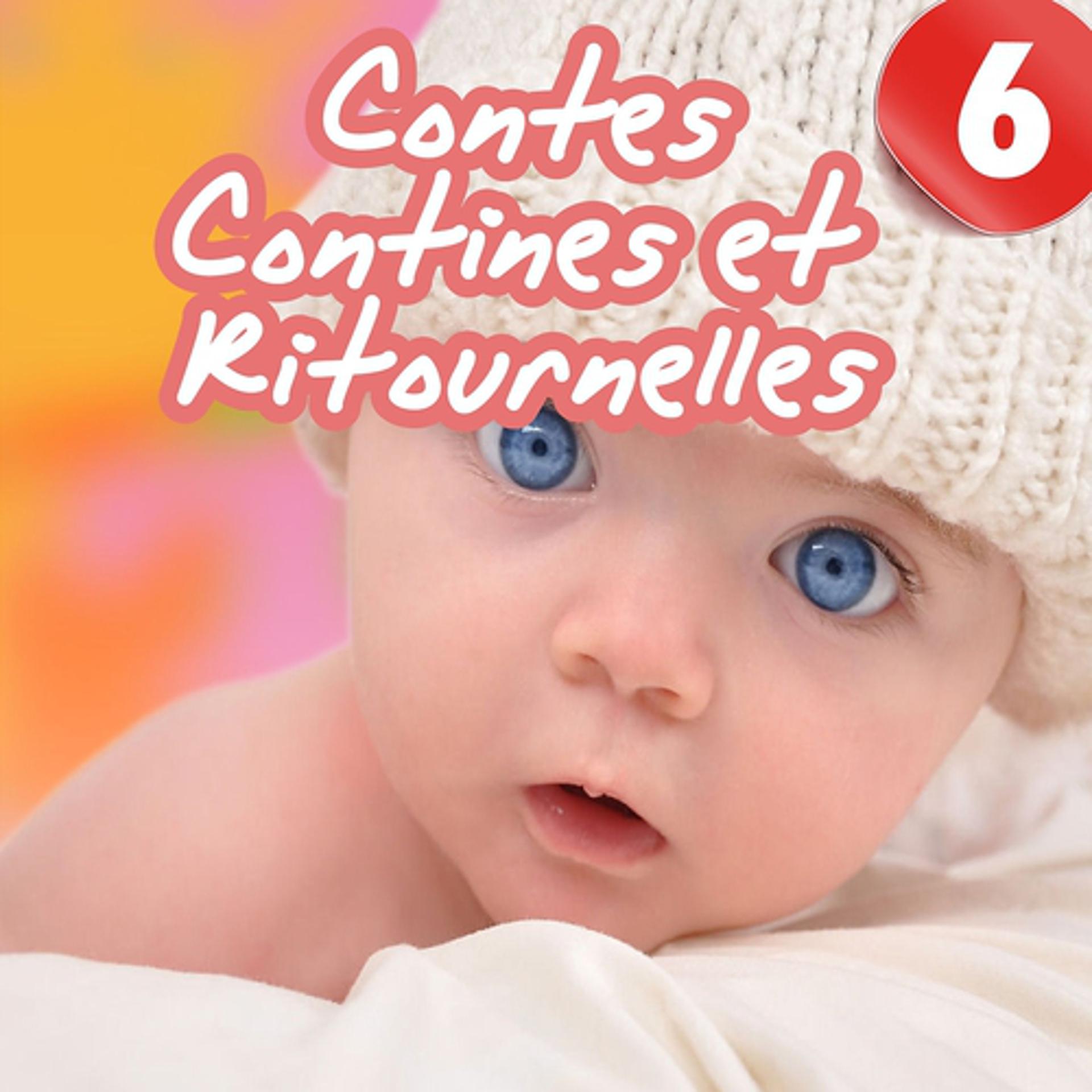 Постер альбома Contes, contines et ritournelles, Vol. 6
