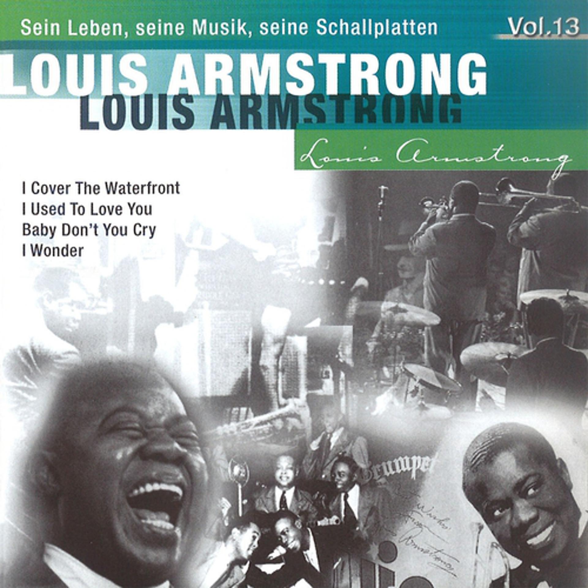 Постер альбома Louis Armstrong -Sein Leben, seine Musik, seine Schallplatten, Vol.13