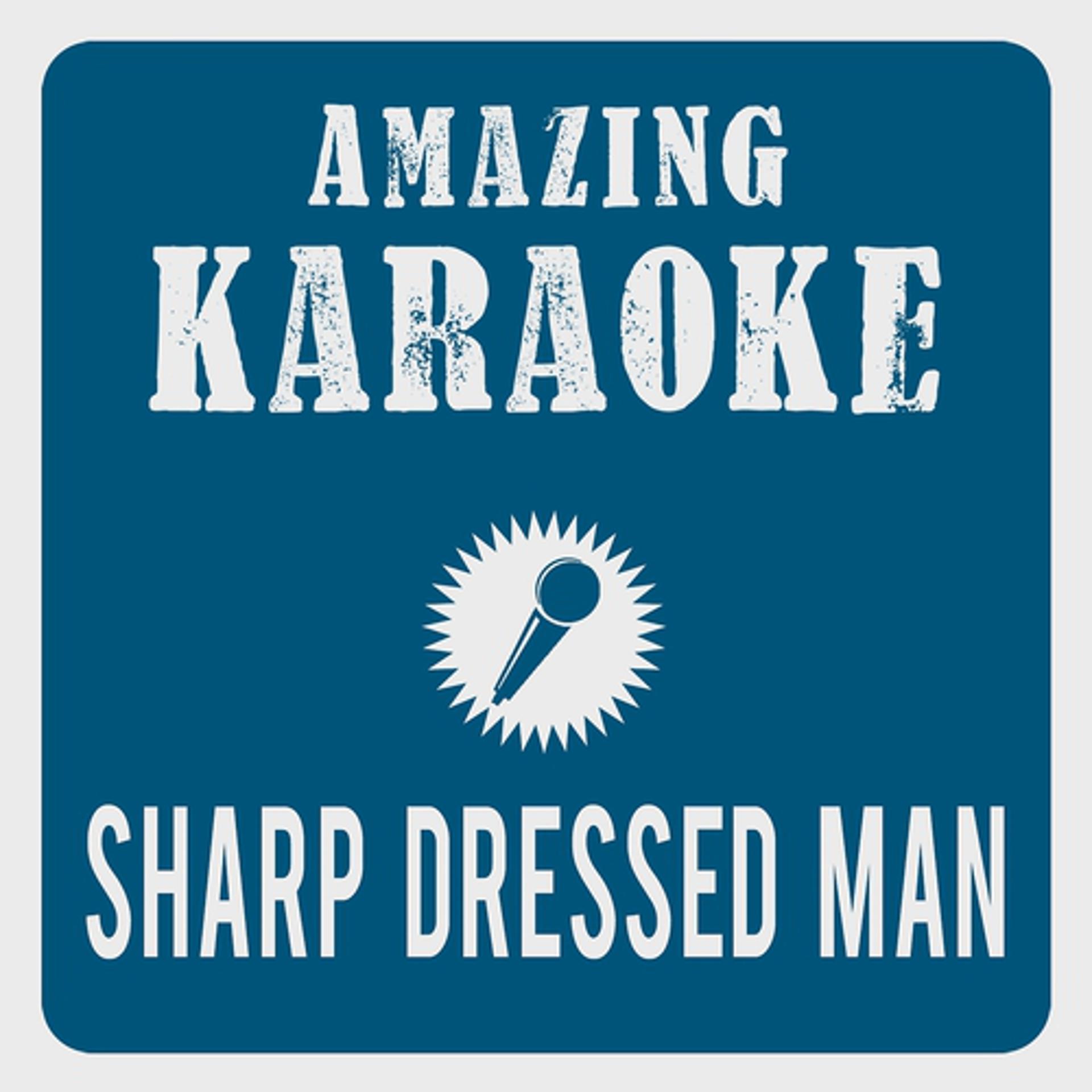 Постер альбома Sharp Dressed Man (Karaoke Version)
