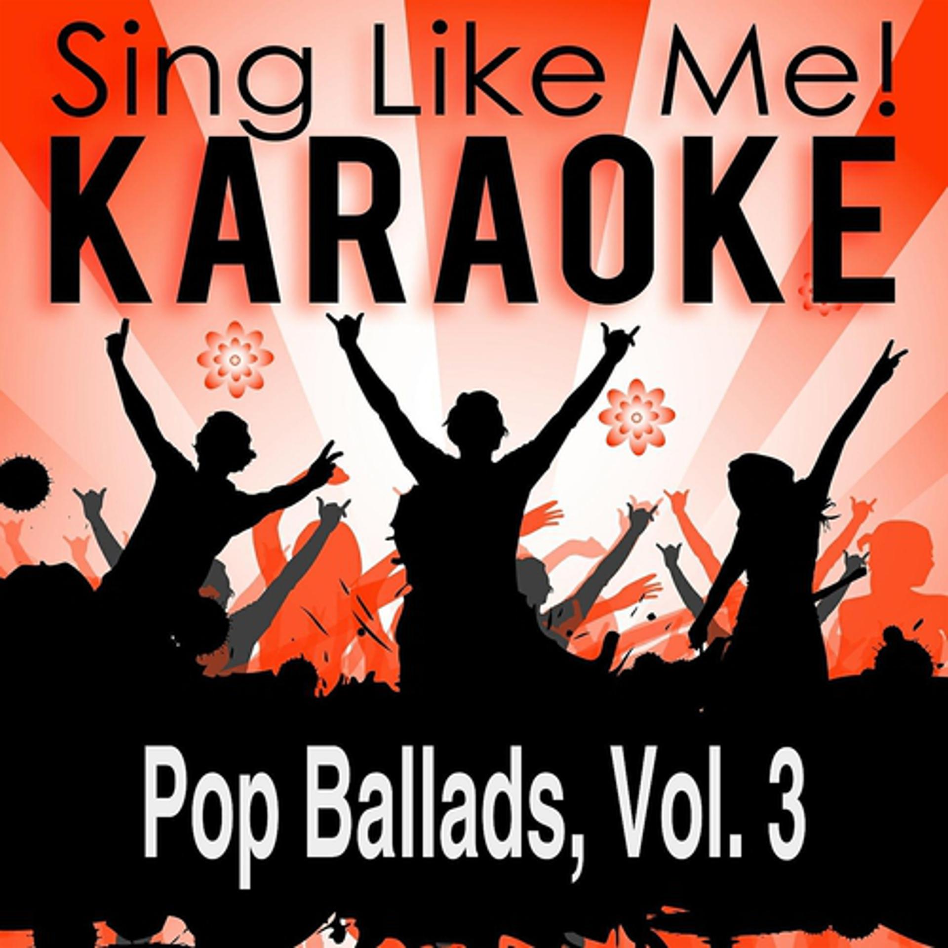 Постер альбома Pop Ballads, Vol. 3 (Karaoke Version)