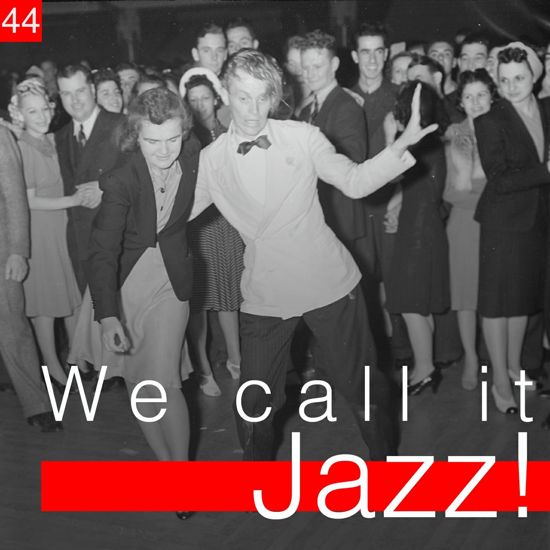 Постер альбома We Call It Jazz!, Vol. 44