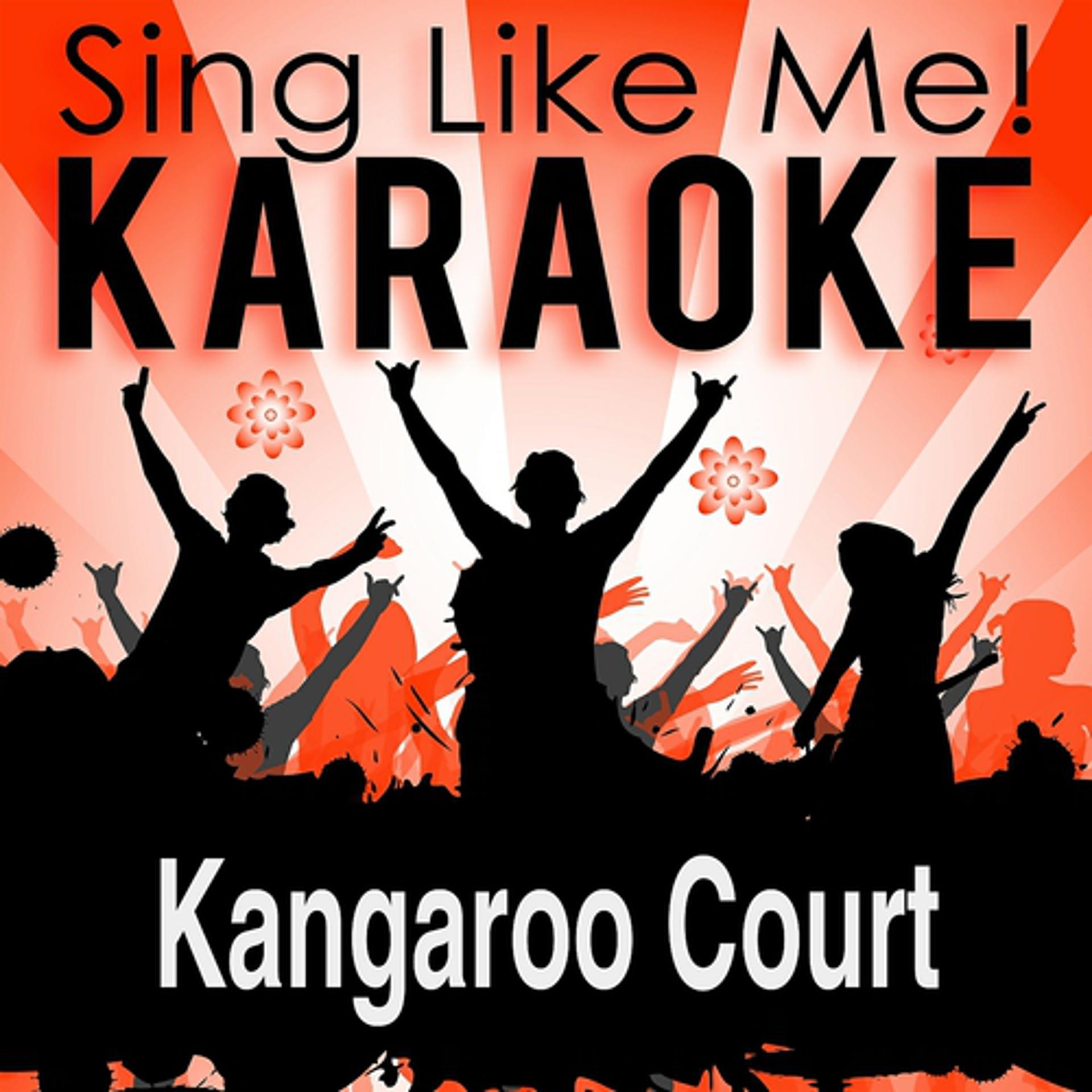 Постер альбома Kangaroo Court (Karaoke Version)