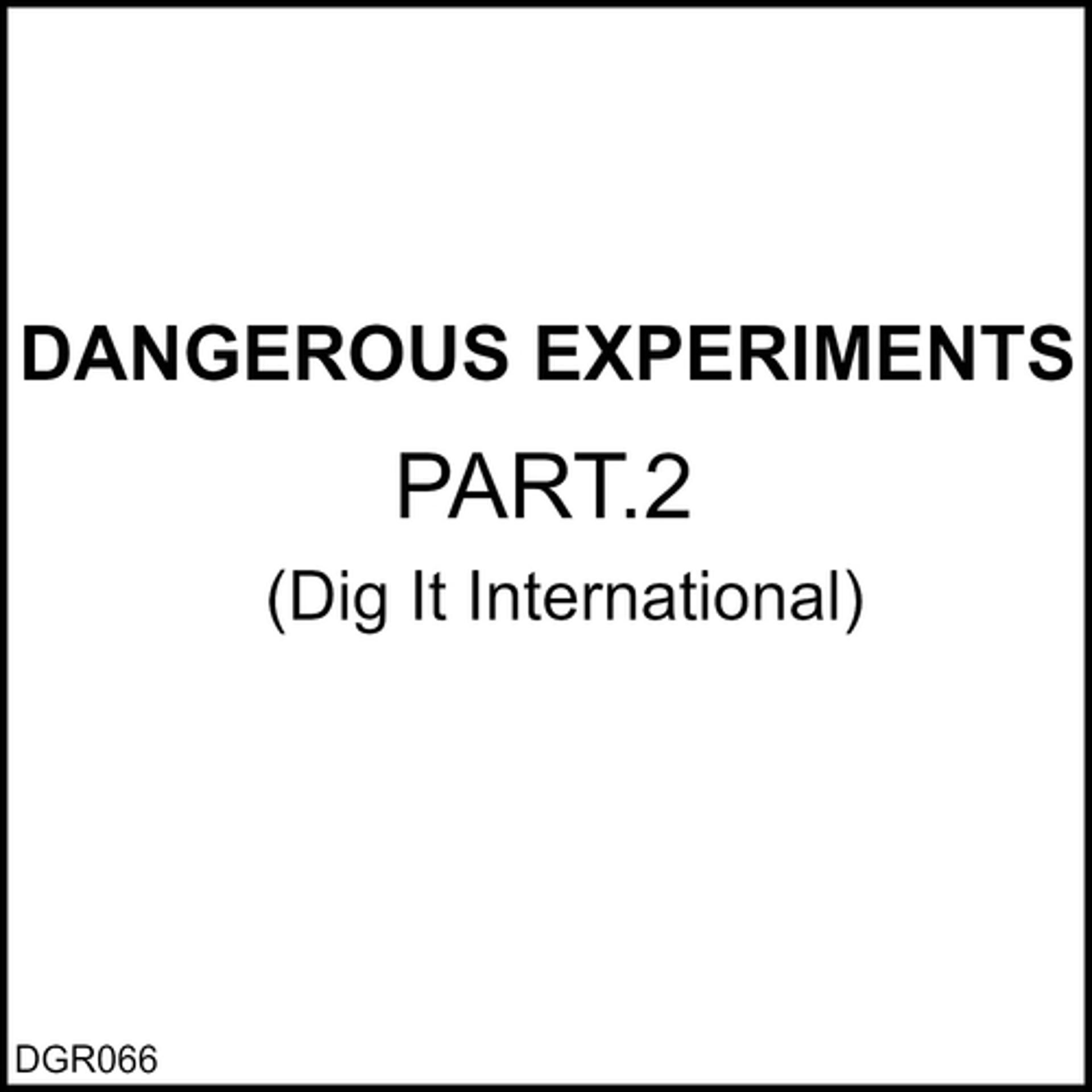 Постер альбома Dangerous Experiments, Pt. 2