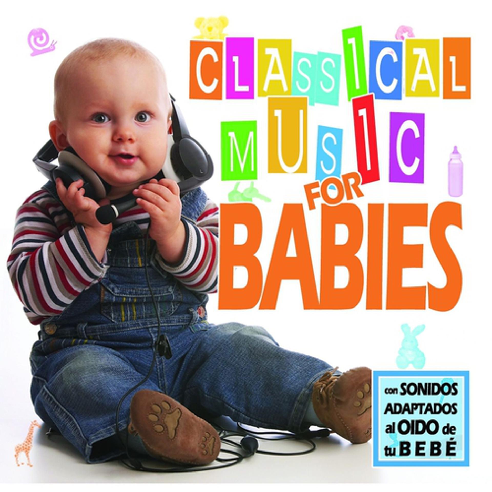 Постер альбома Classical Music For Babies