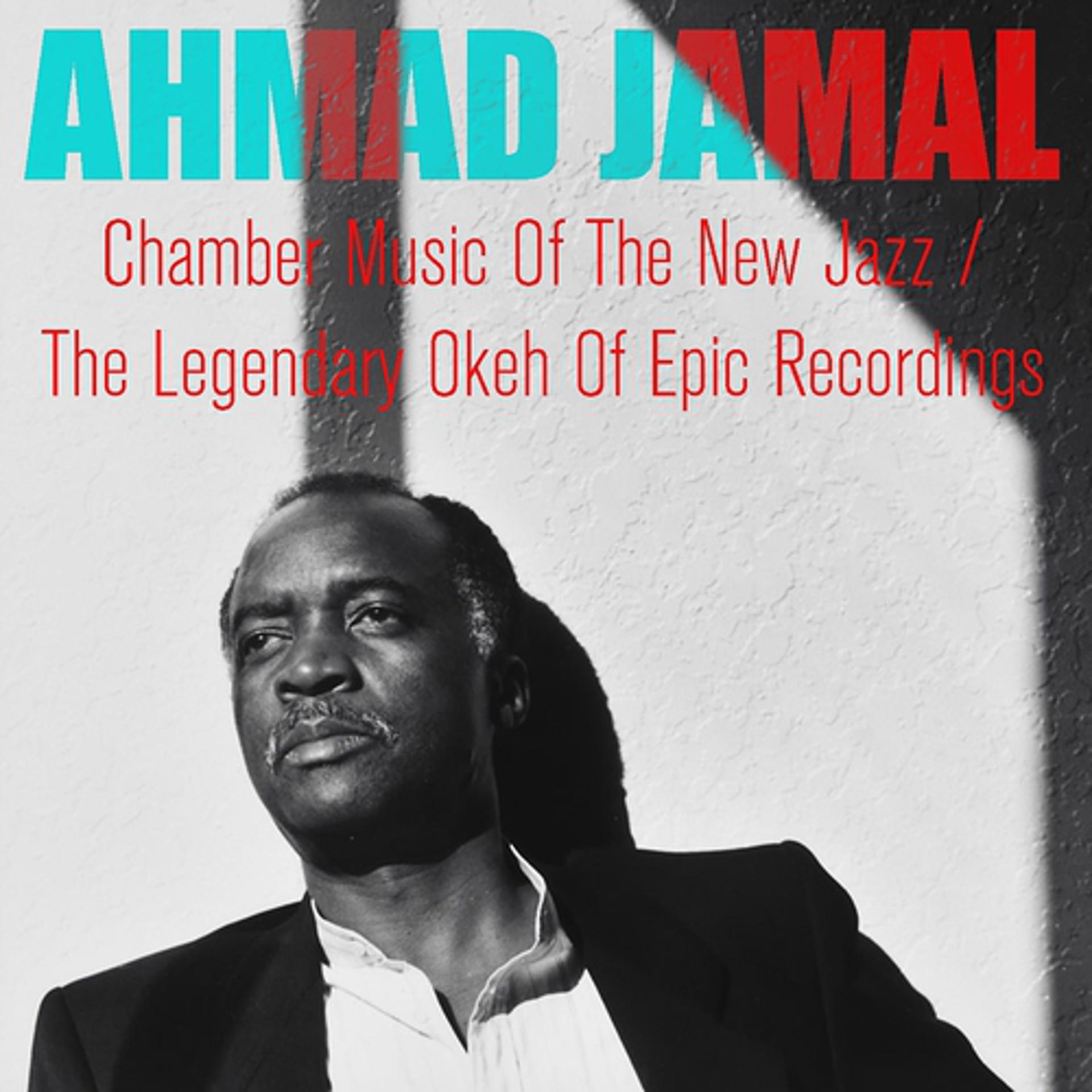 Постер альбома Chamber Music Of The New Jazz / The Legendary Okeh Of Epic Recordings