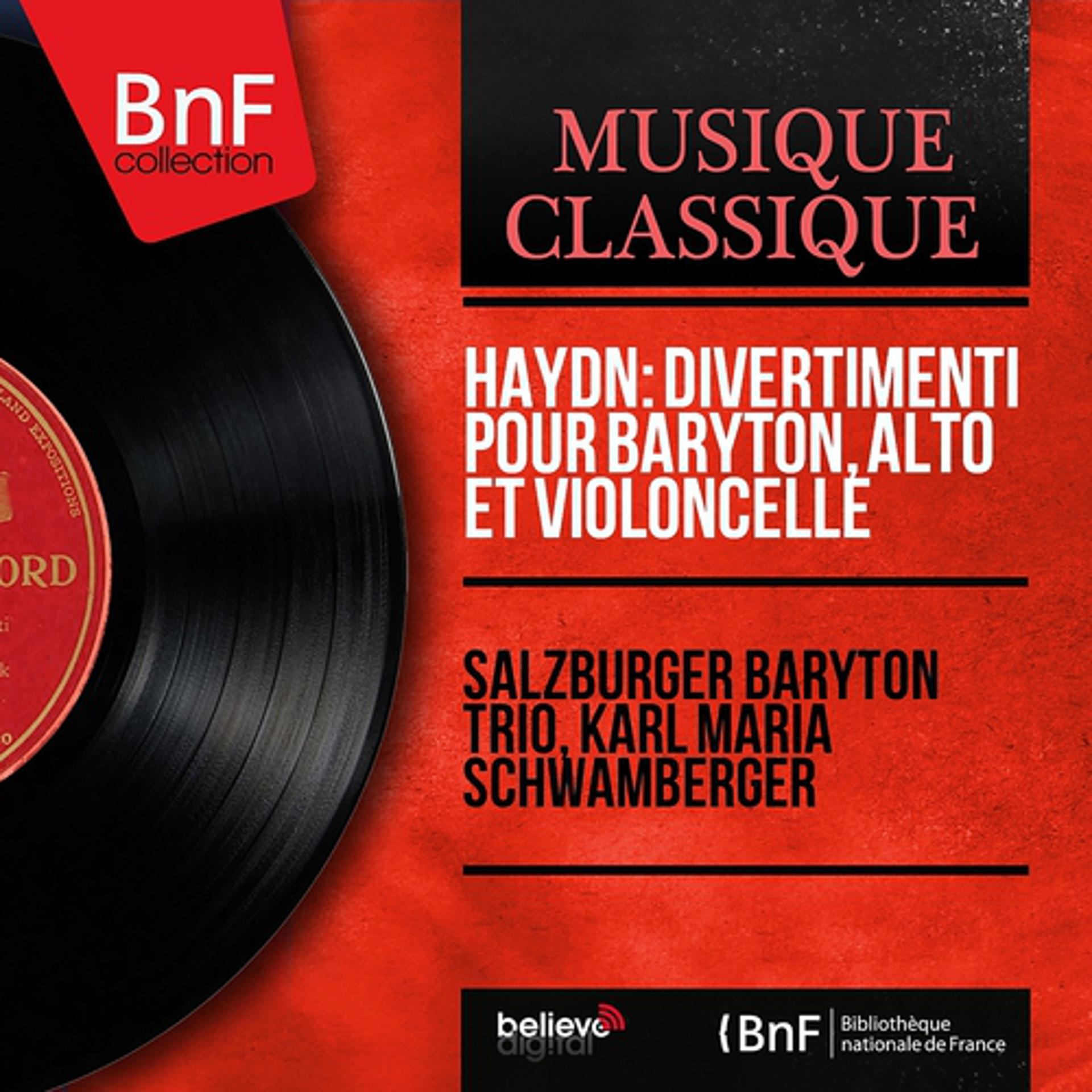 Постер альбома Haydn: Divertimenti pour baryton, alto et violoncelle (Mono Version)