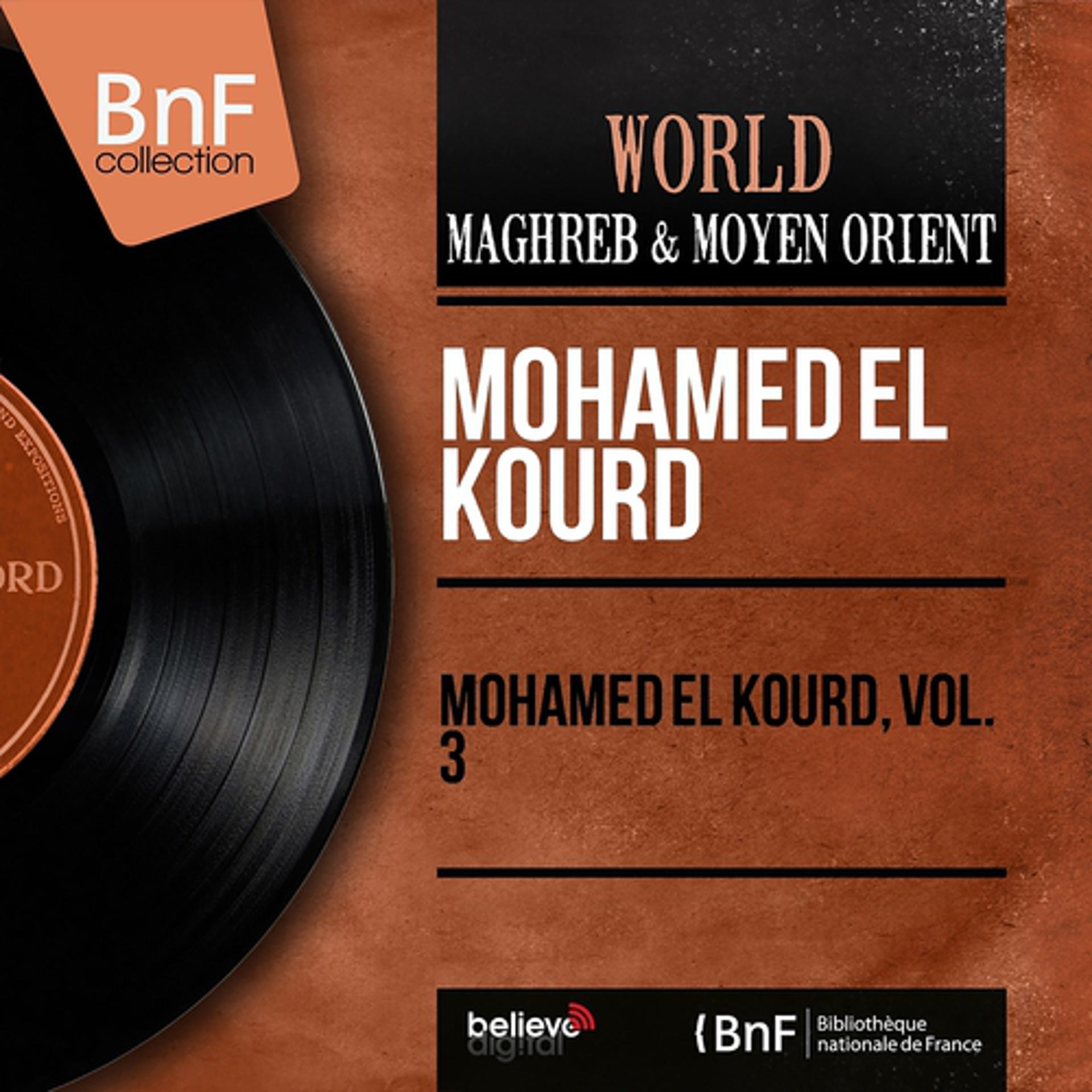Постер альбома Mohamed El Kourd, Vol. 3 (Mono Version)