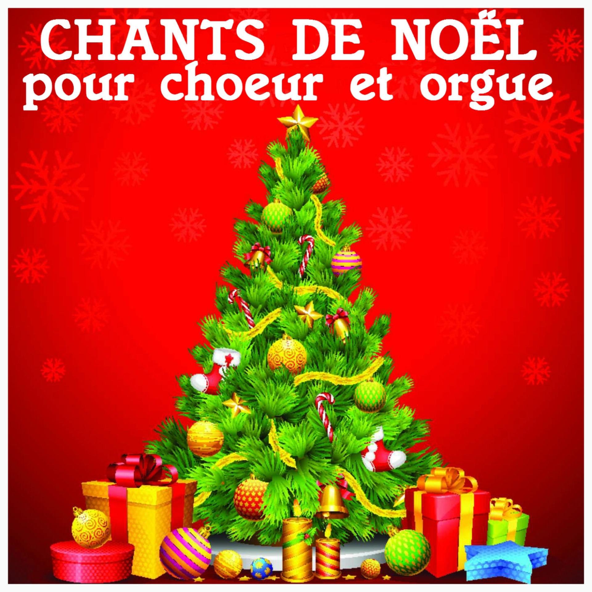 Постер альбома Chants de Noël pour chœur et orgue