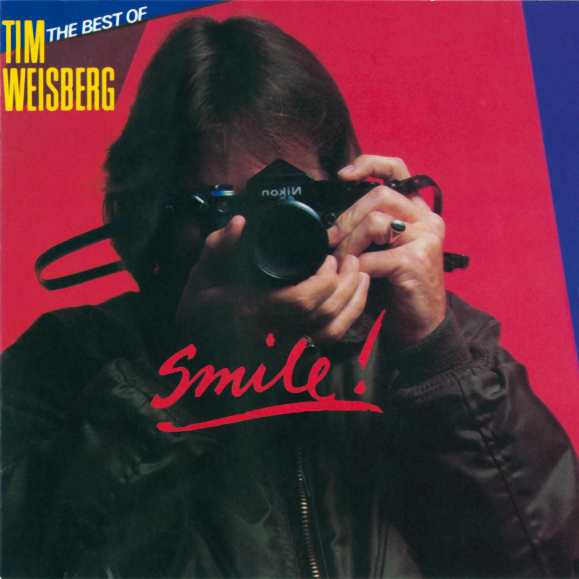 Постер альбома Best Of Tim Weisberg: Smile!