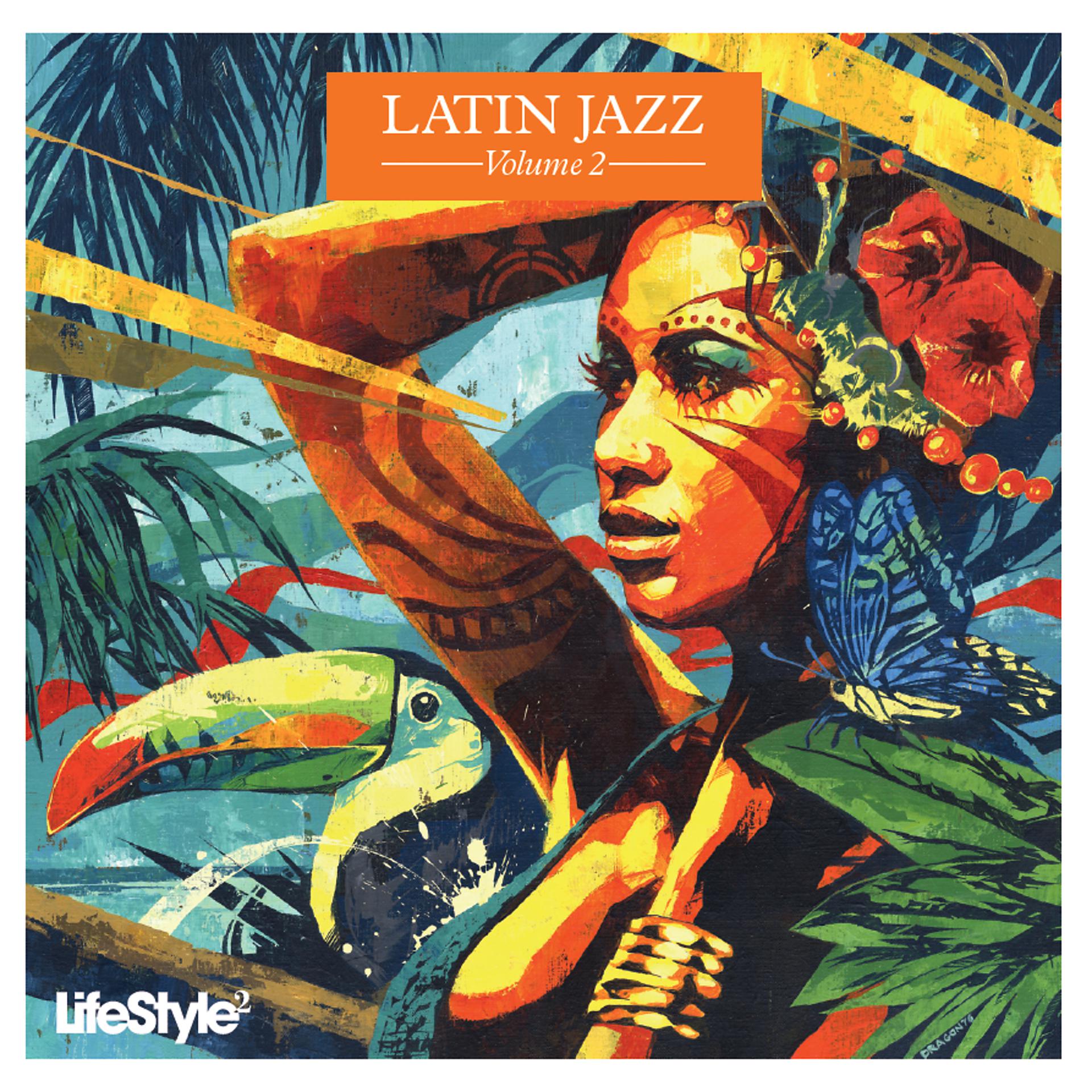 Постер альбома Lifestyle2 - Latin Jazz Vol 2