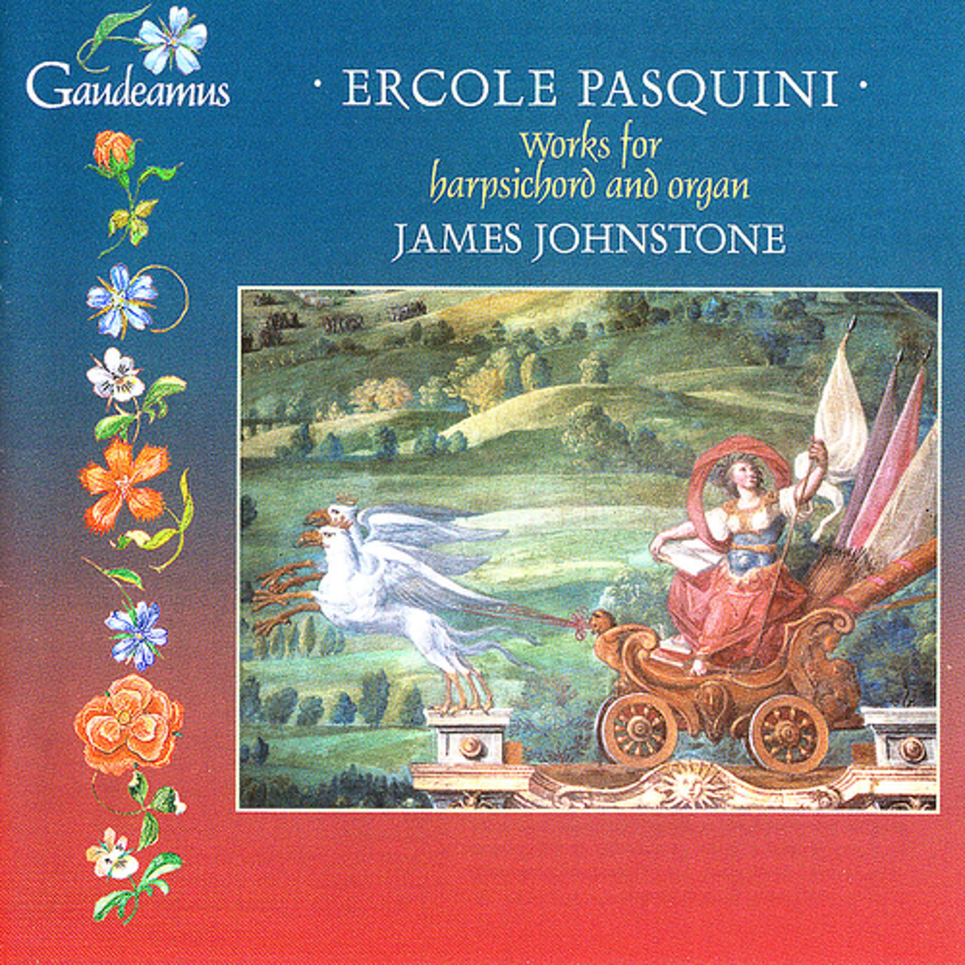 Постер альбома Pasquini: Works for Harpsichord and Organ