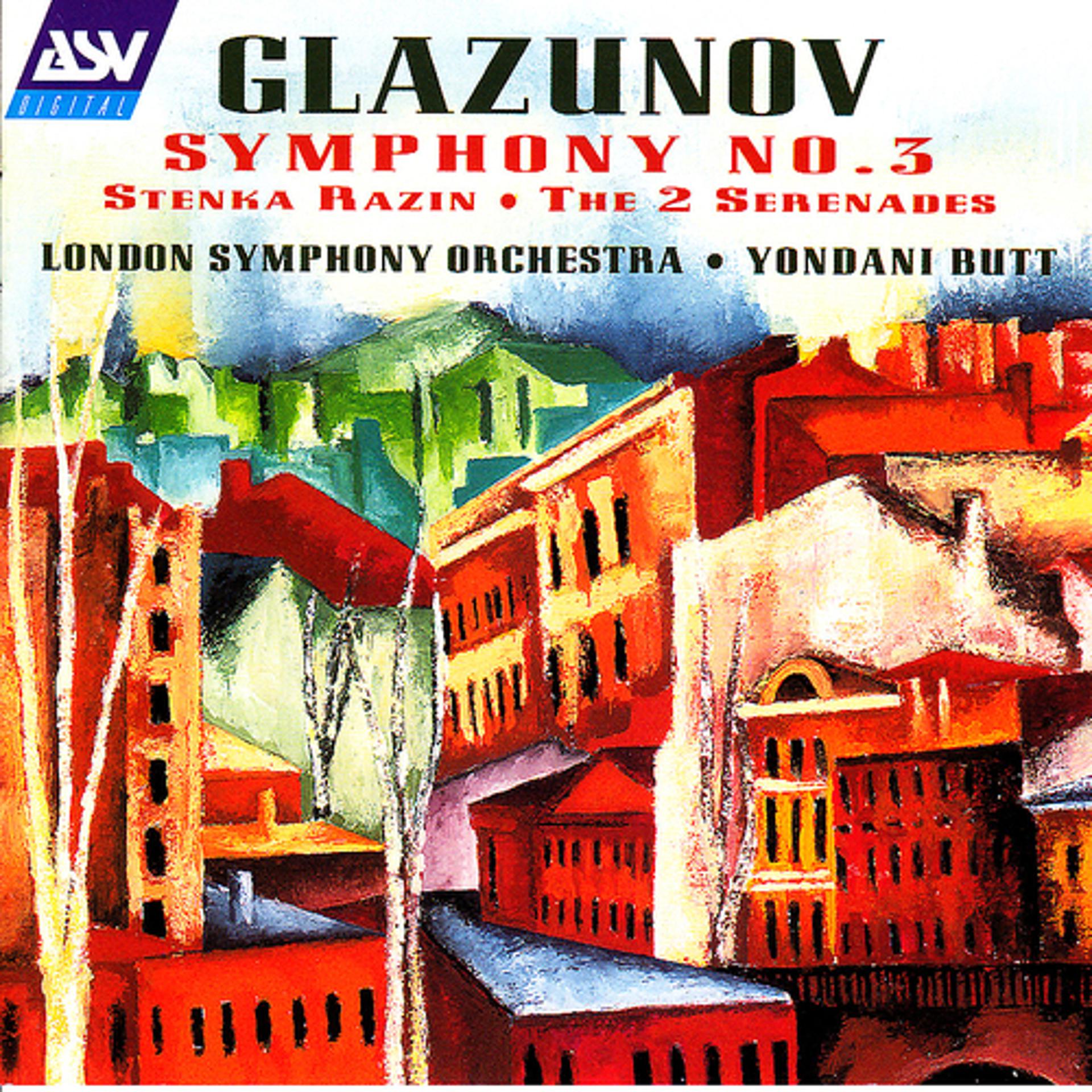 Постер альбома Glazunov: Symphony No. 3; Stenka Razin; The 2 Serenades