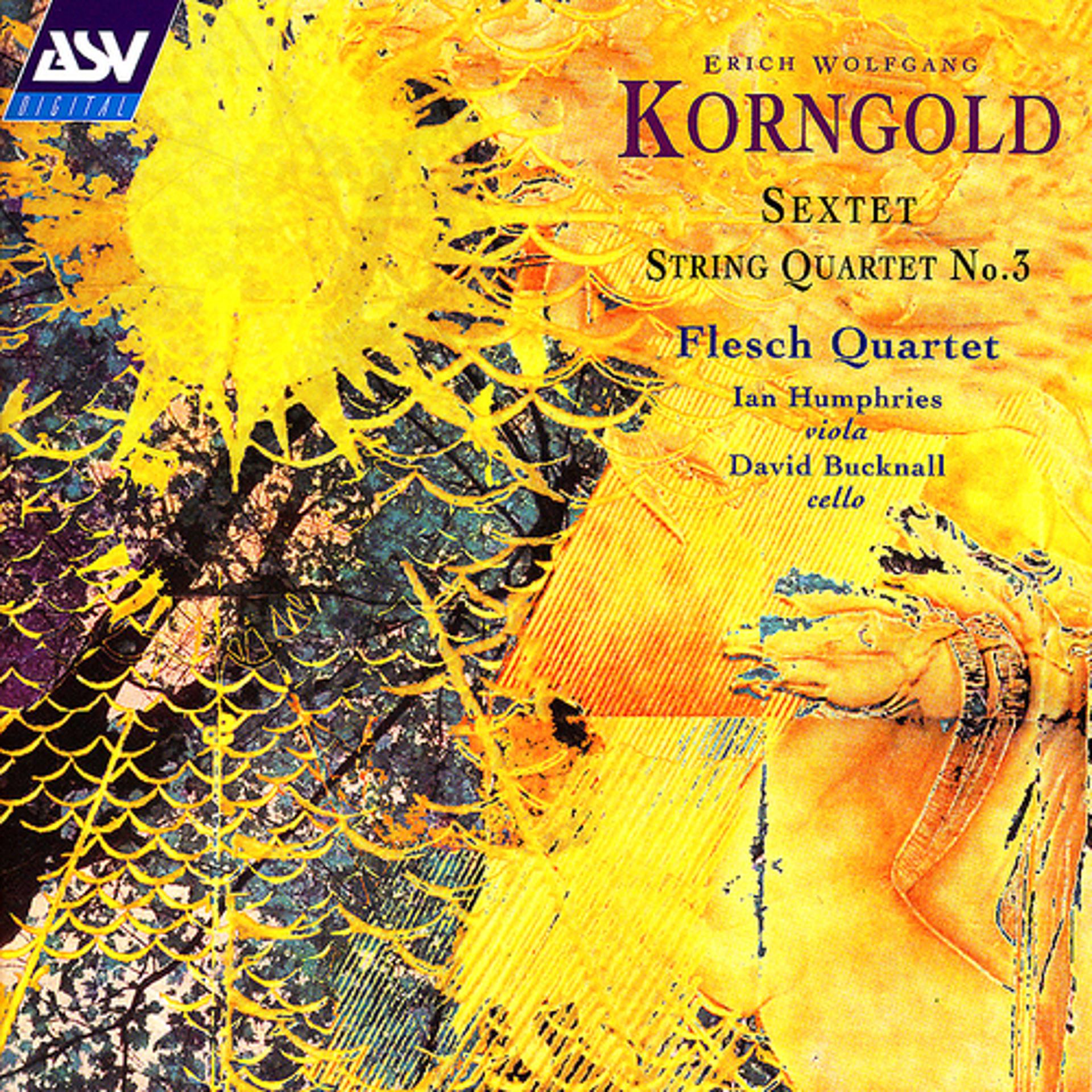Постер альбома Korngold: Sextet;String Quartet No.3