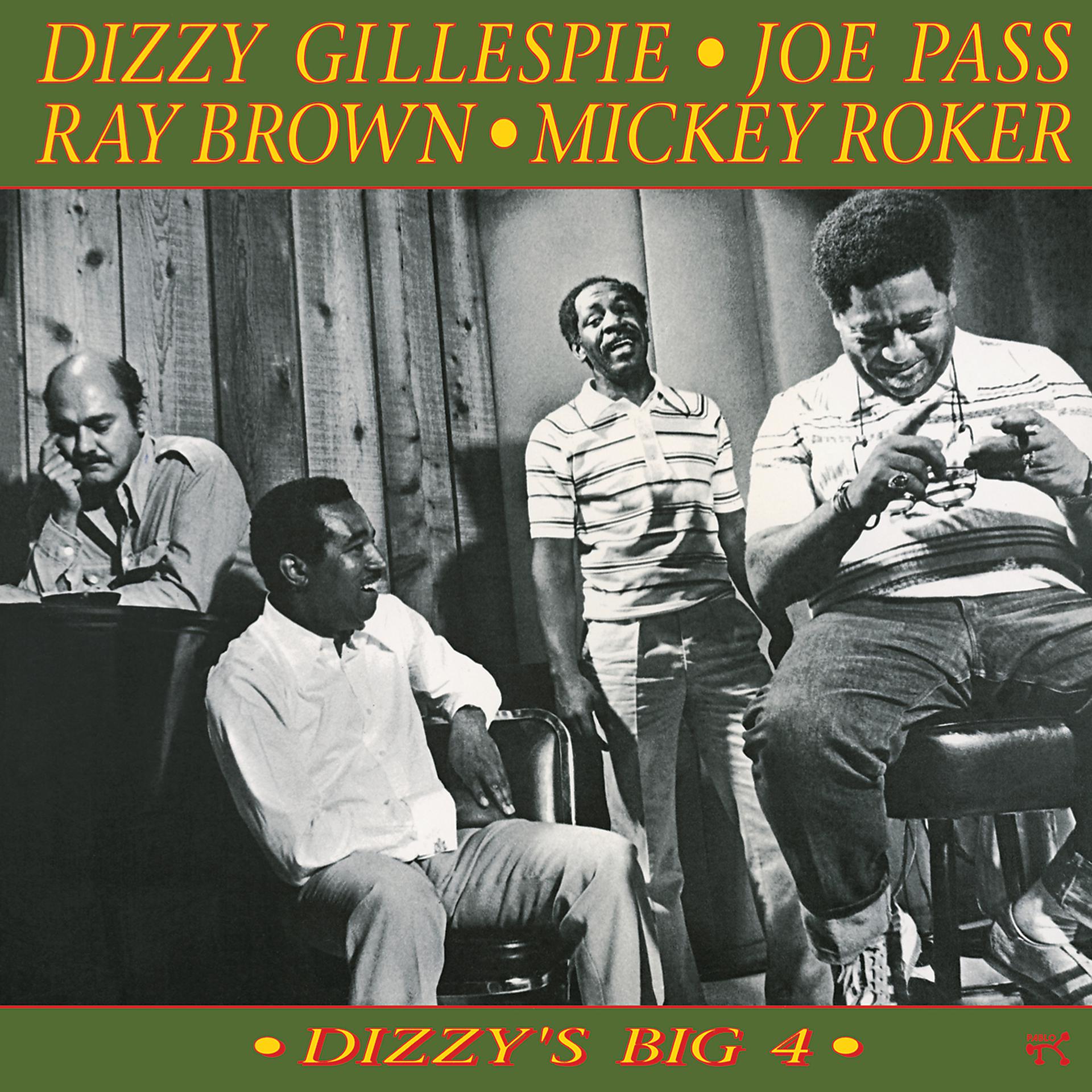 Постер альбома Dizzy's Big 4 [Original Jazz Classics Remasters]