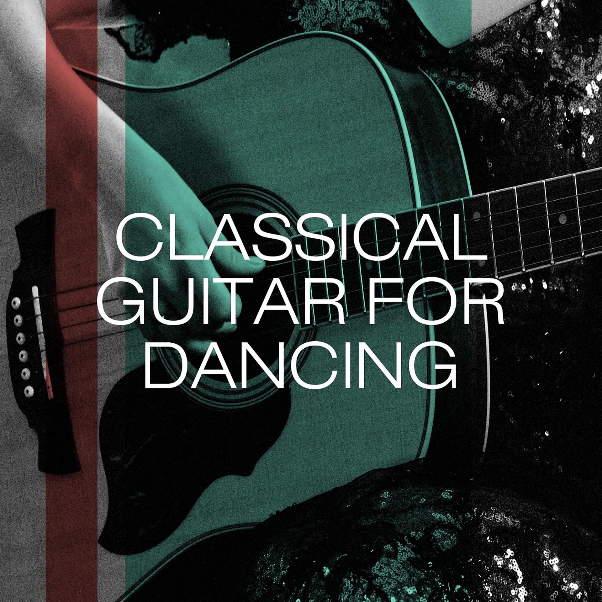 Постер альбома Classical Guitar for Dancing