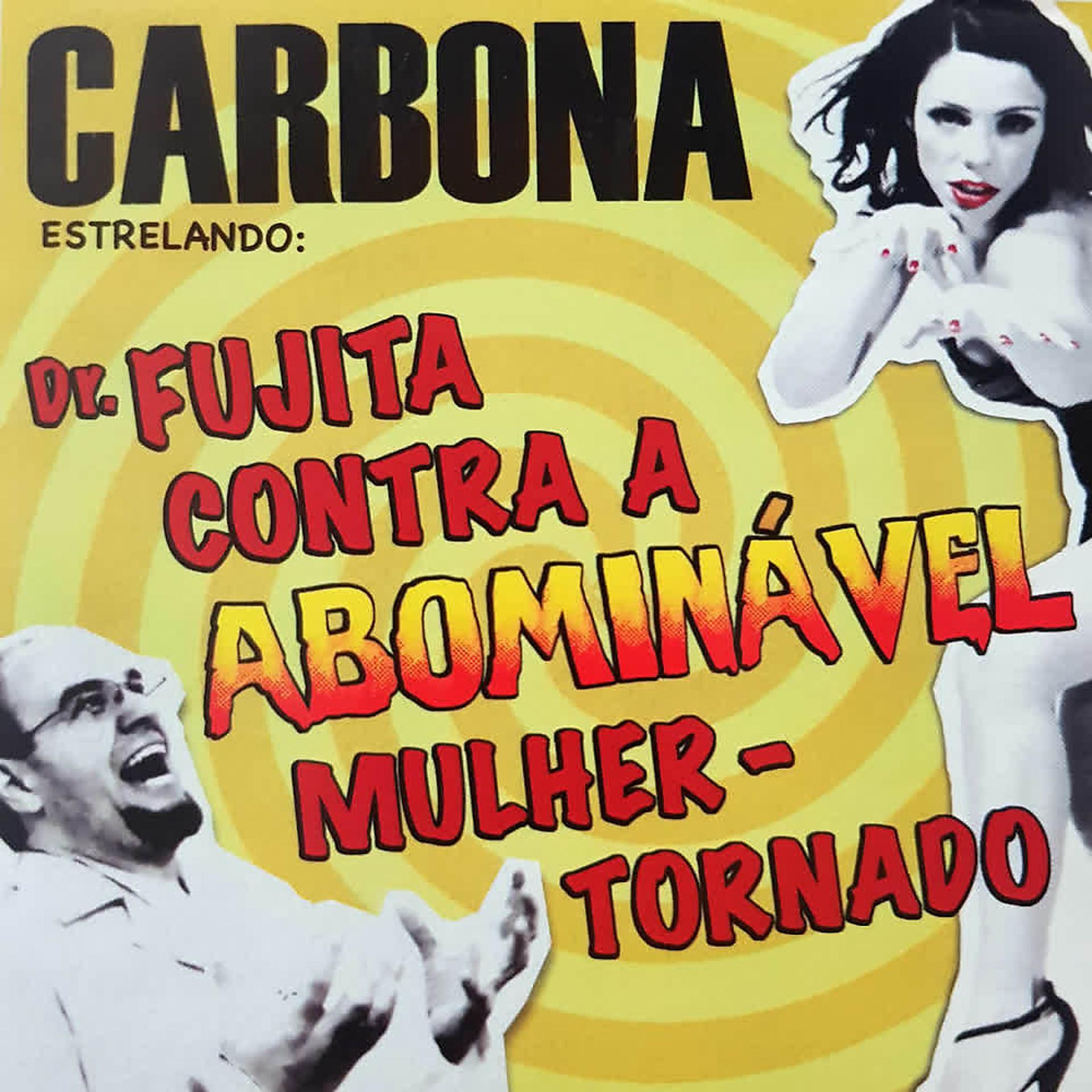 Постер альбома Dr Fujita Contra a Abominável Mulher-Tornado