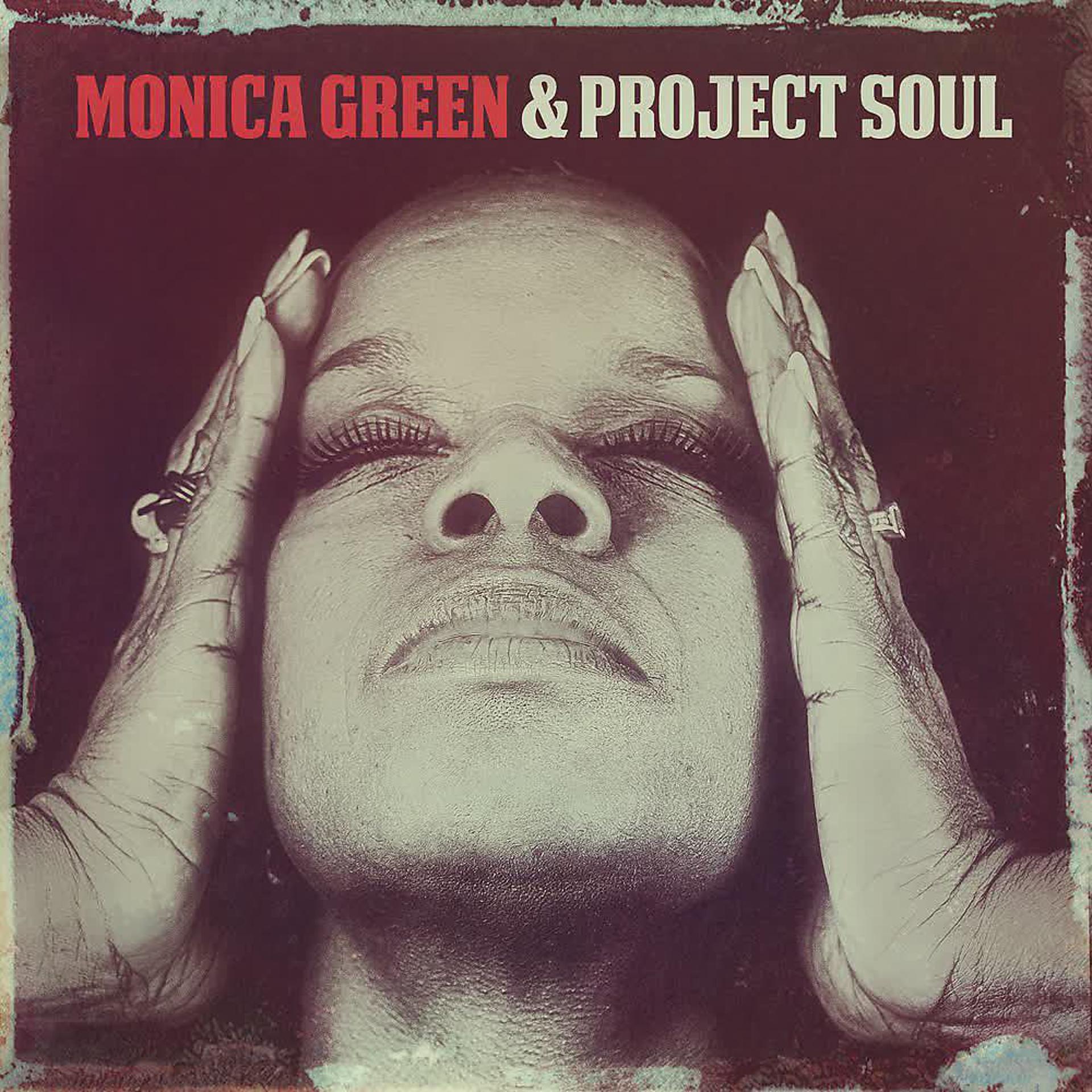 Постер альбома Monica Green & Project Soul