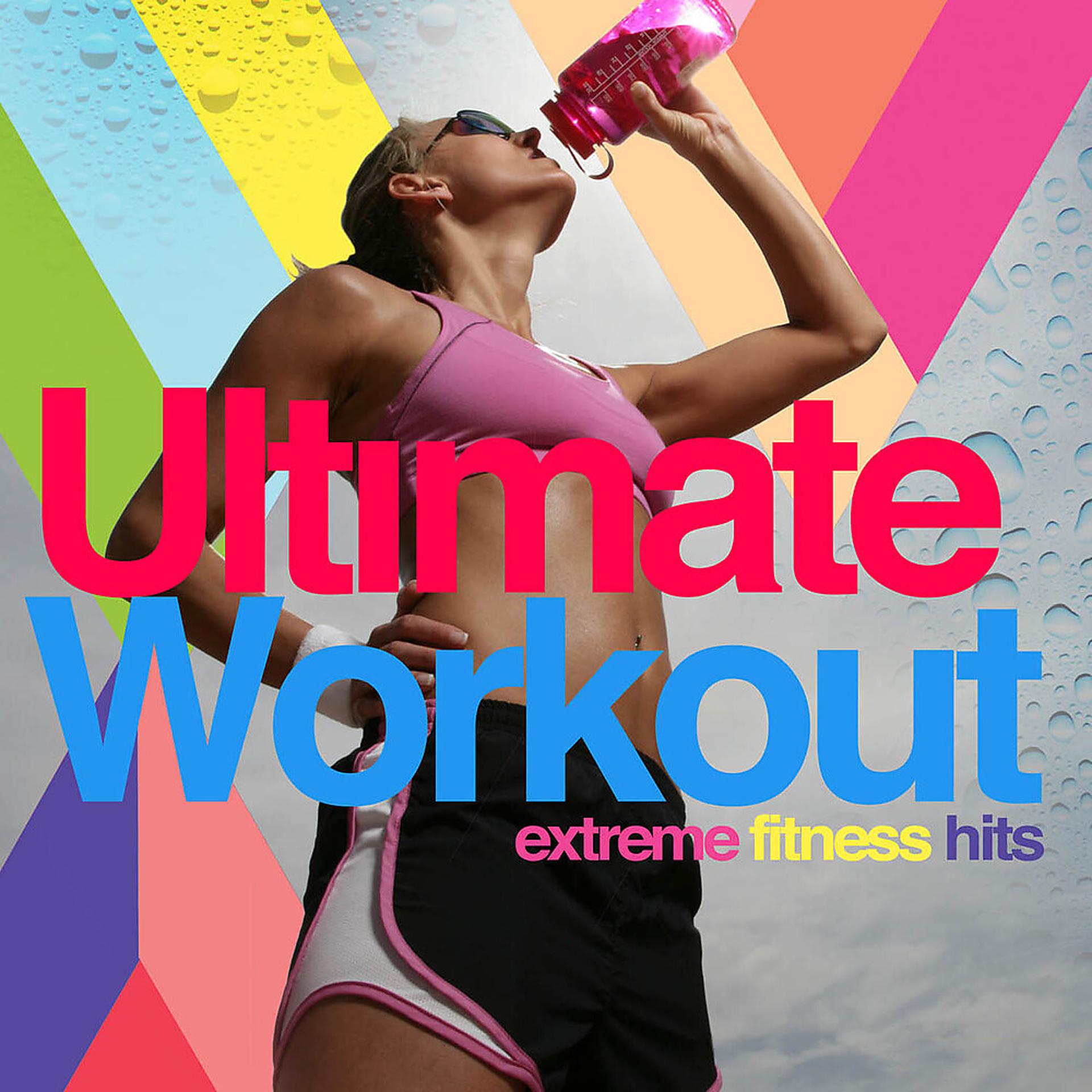 Постер альбома Ultimate Workout - Extreme Fitness Hits