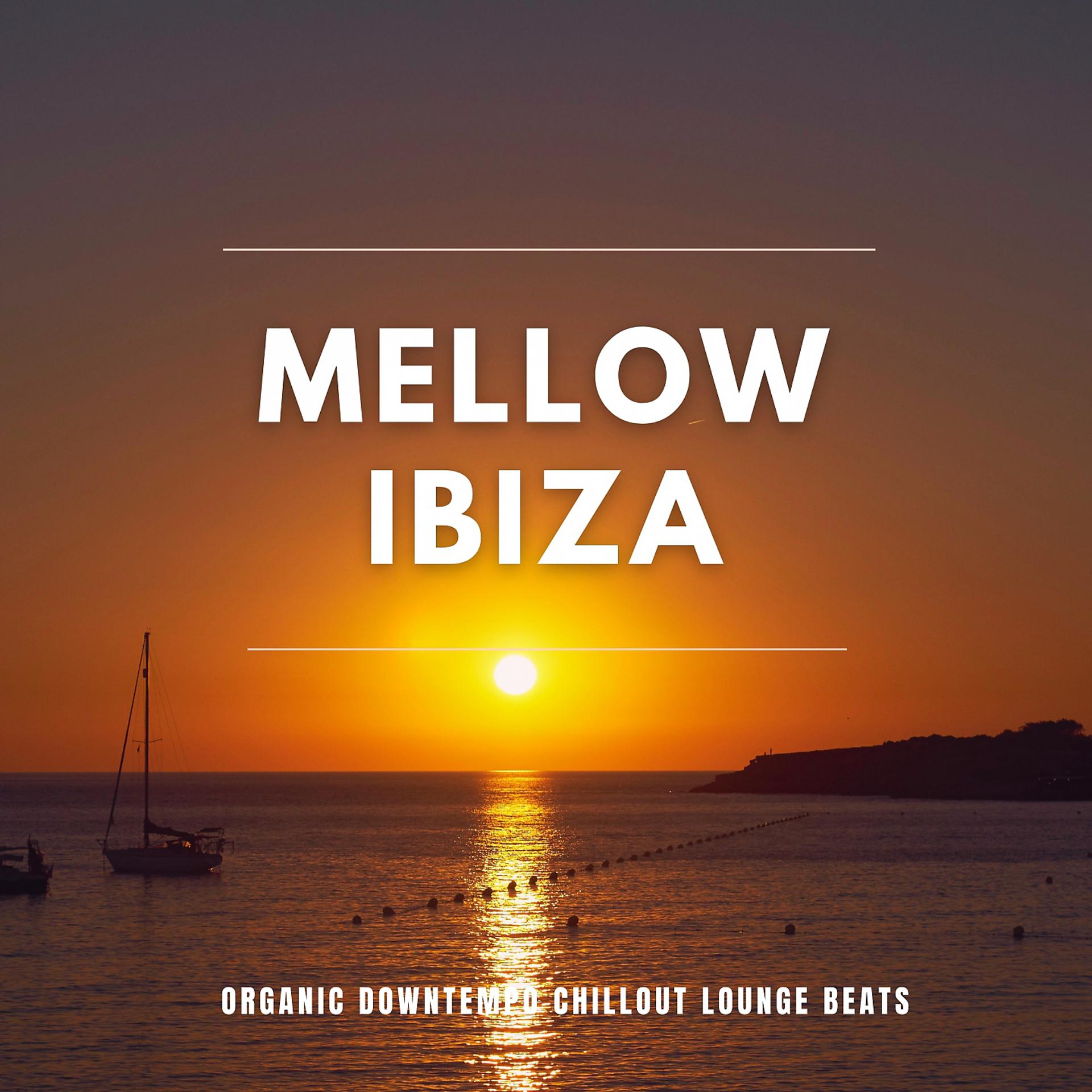 Постер альбома Mellow Ibiza