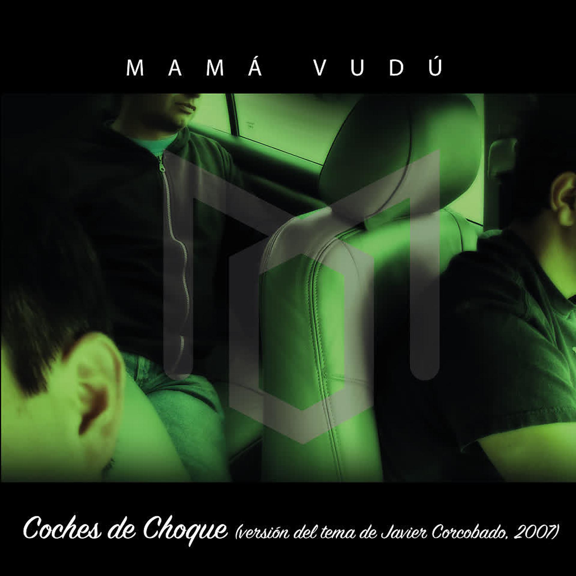 Постер альбома Coches de Choque (Versión del Tema de Javier Corcobado, 2007)