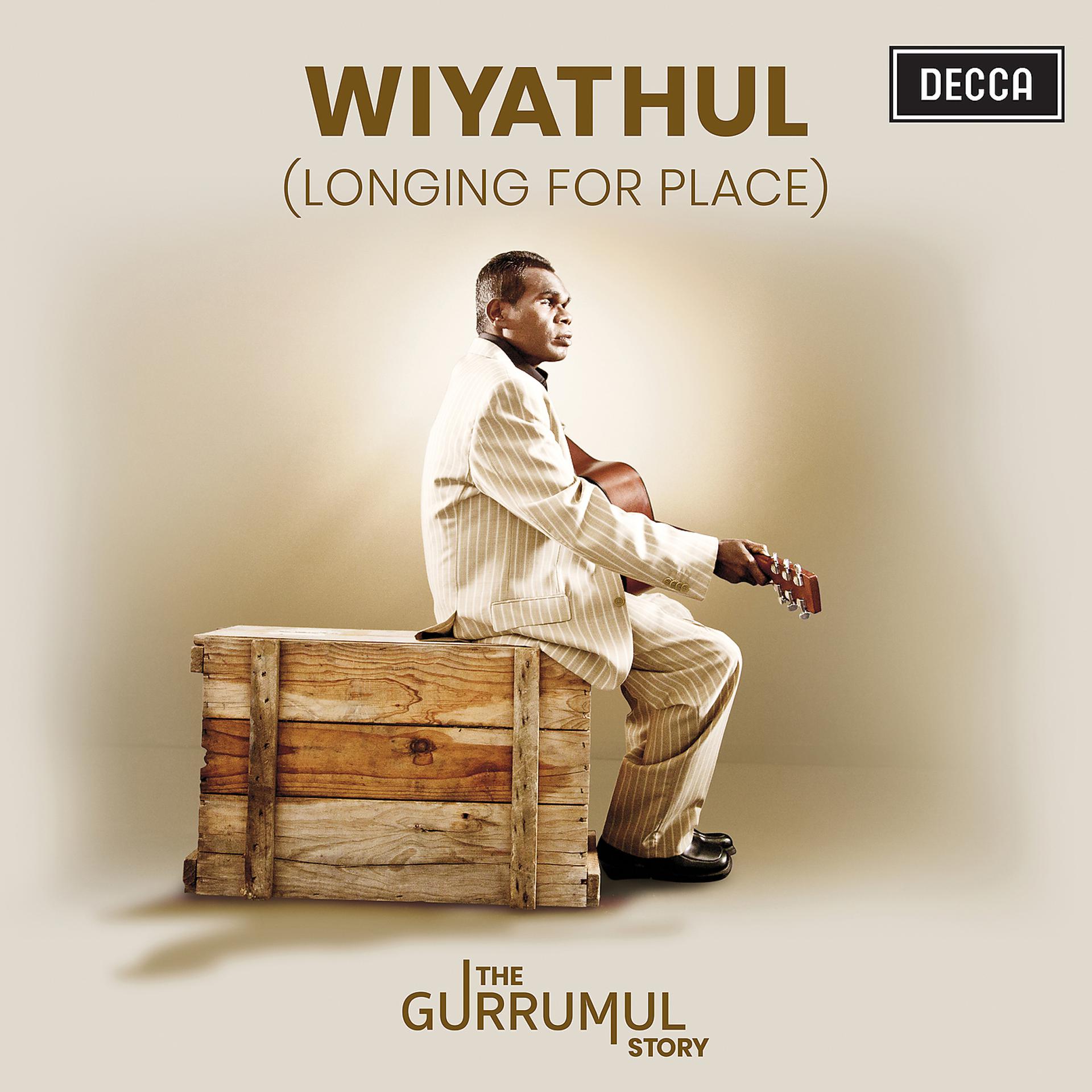 Постер альбома Wiyathul (Longing For Place)