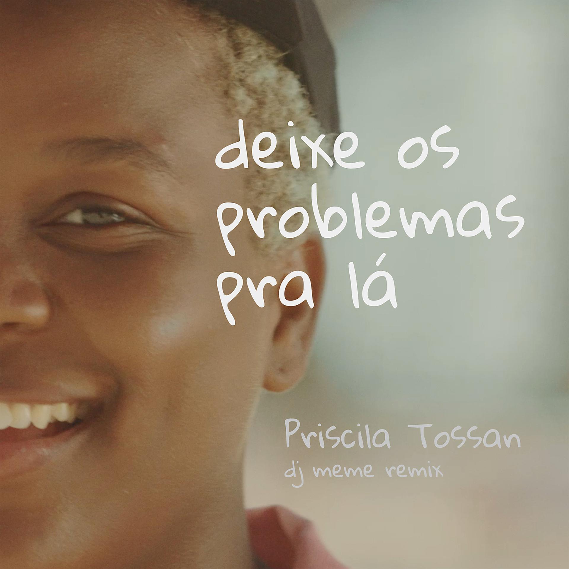 Постер альбома Deixe Os Problemas Pra Lá